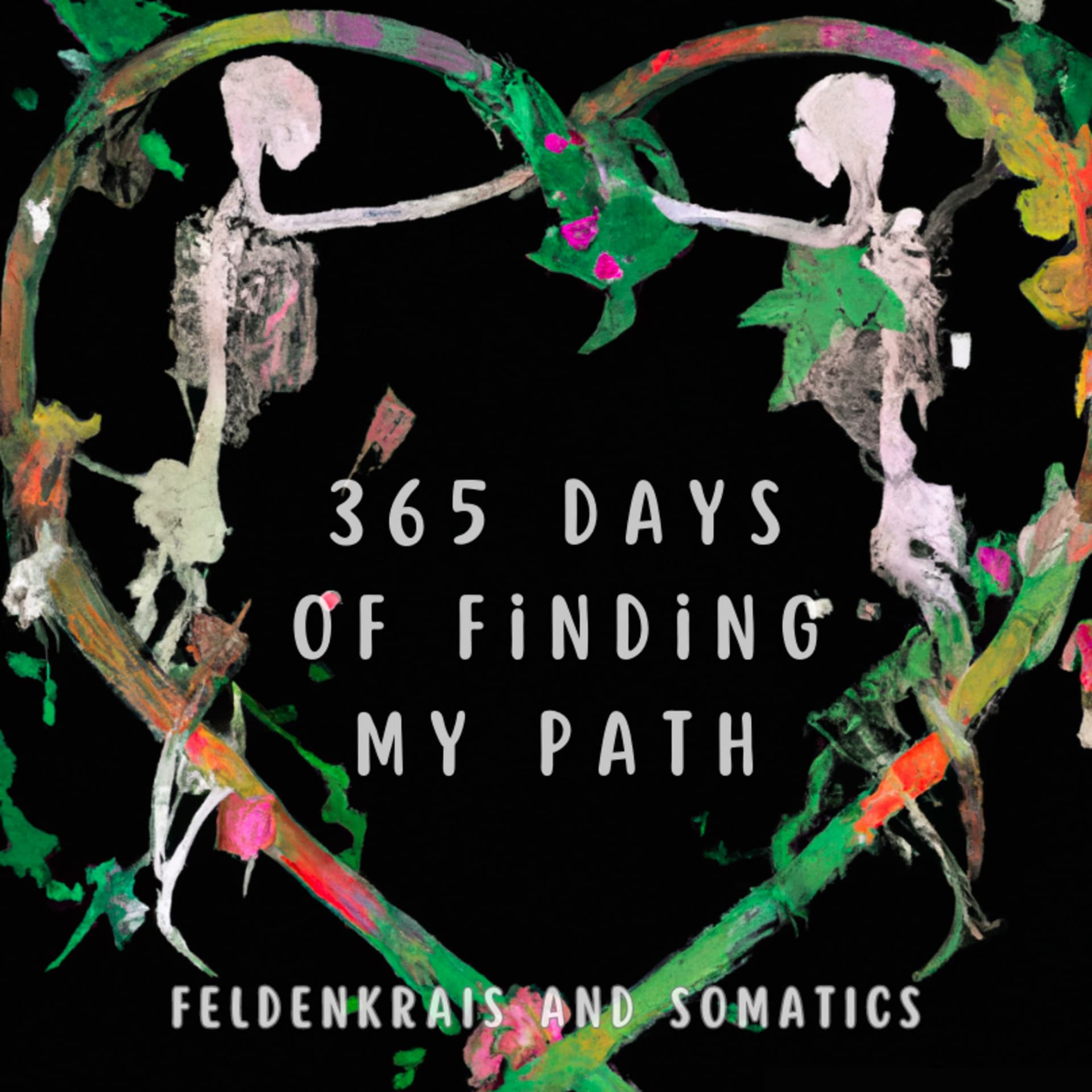 身心探索寻路记|365 days of finding my path in Feldenkrais and somatics - Podcasts