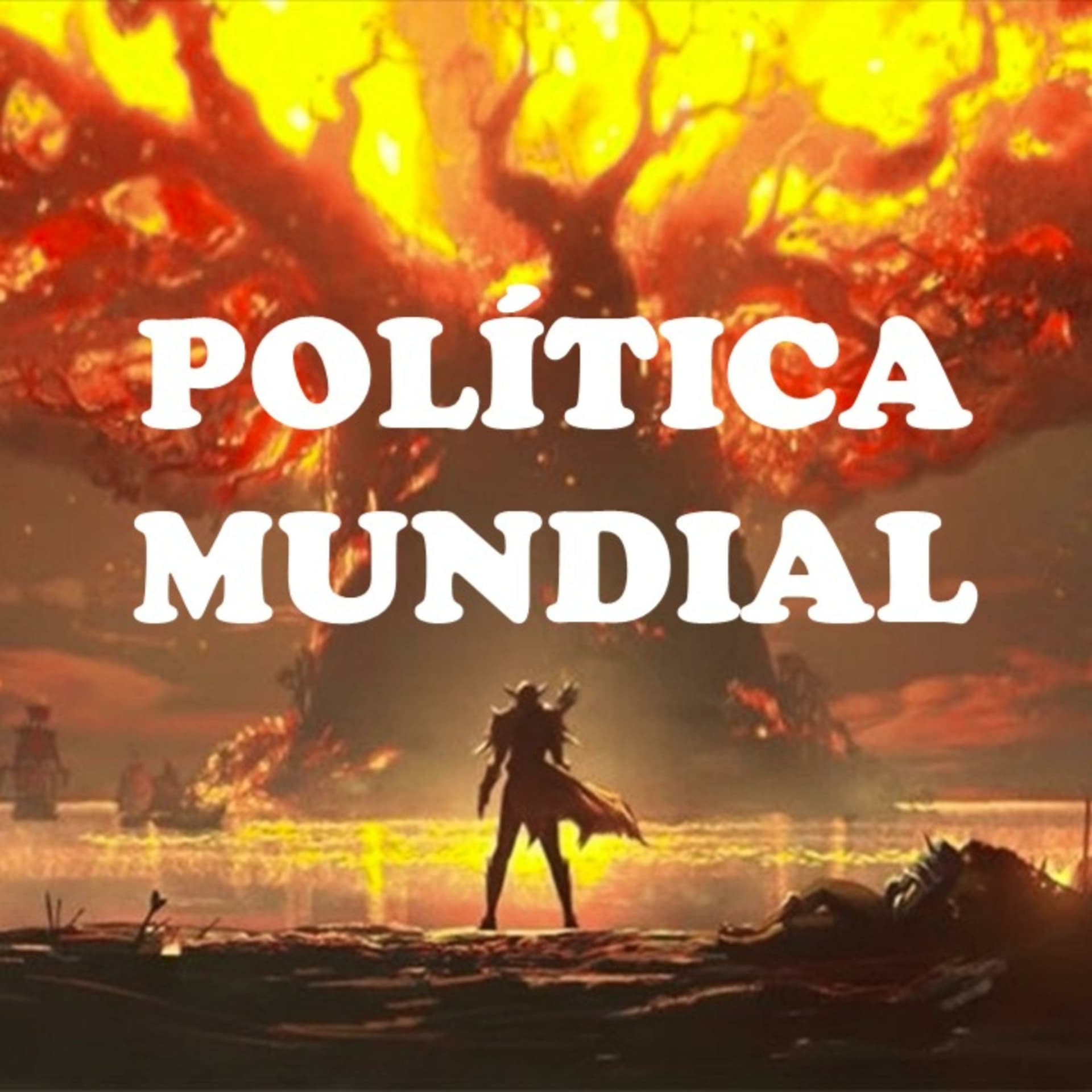POLÍTICA MUNDIAL - Podcasts