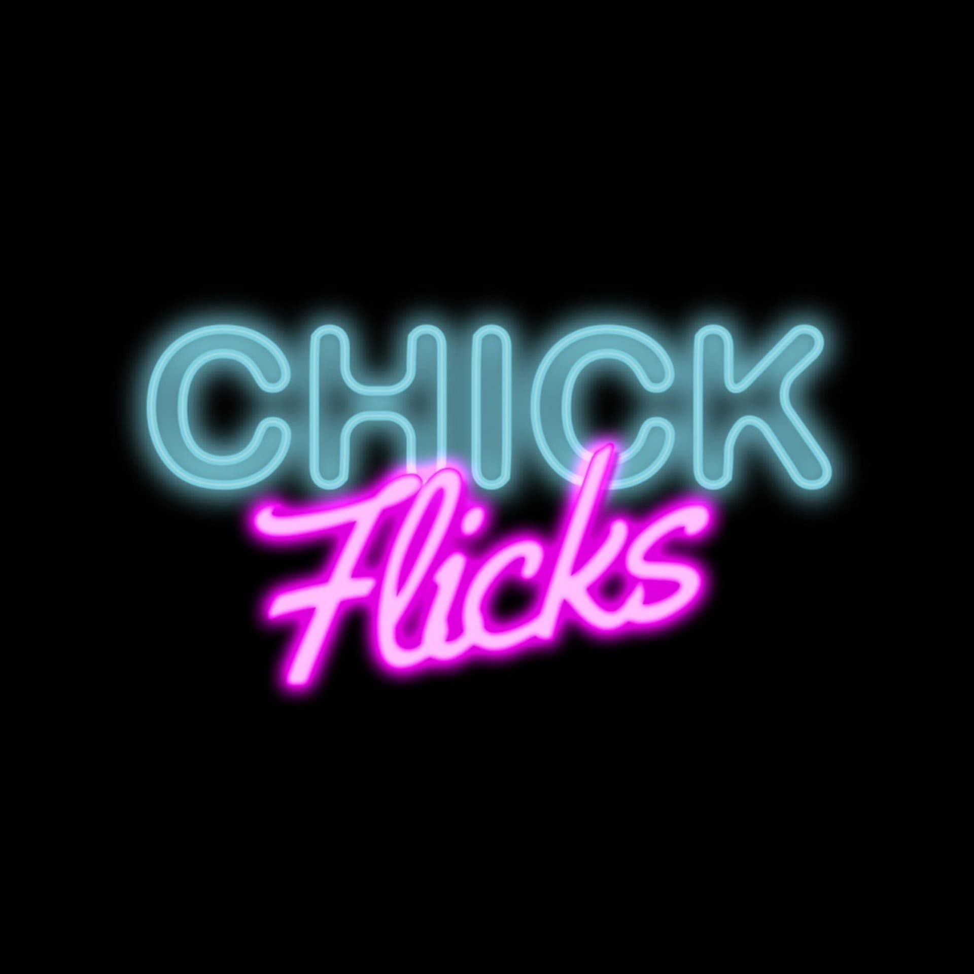 Chick Flicks - Podcasts