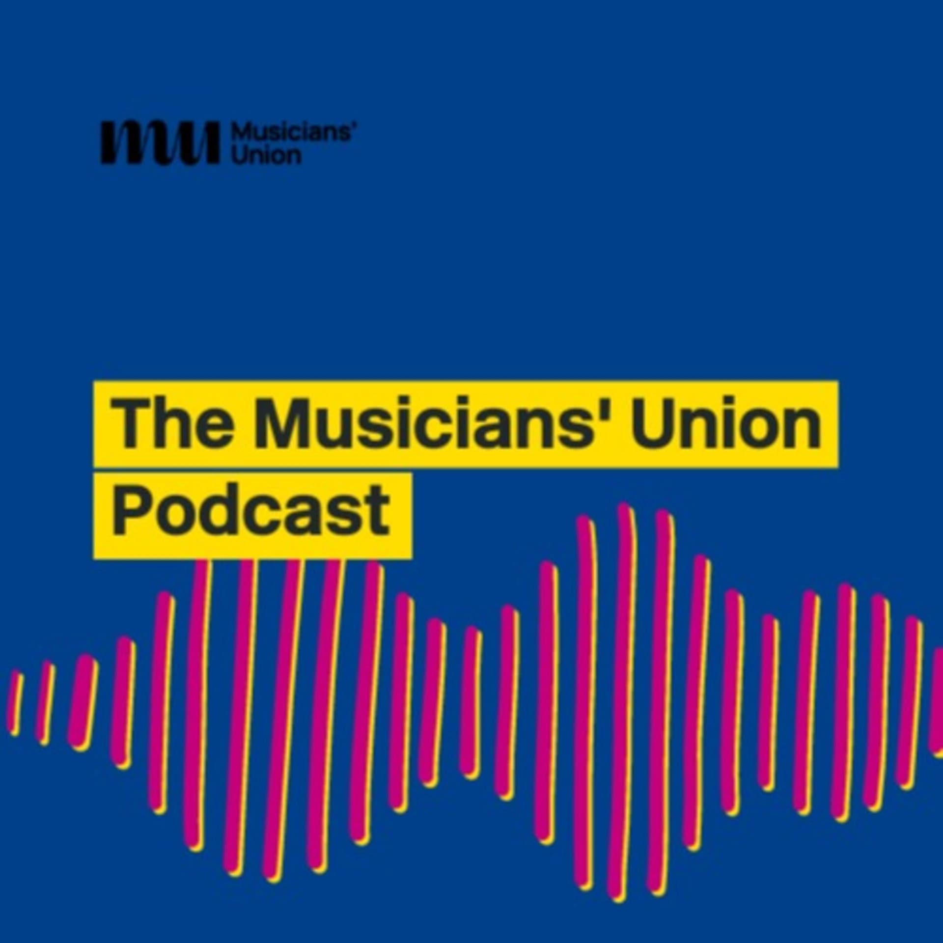 The Musicians' Union Podcast - Podcasts