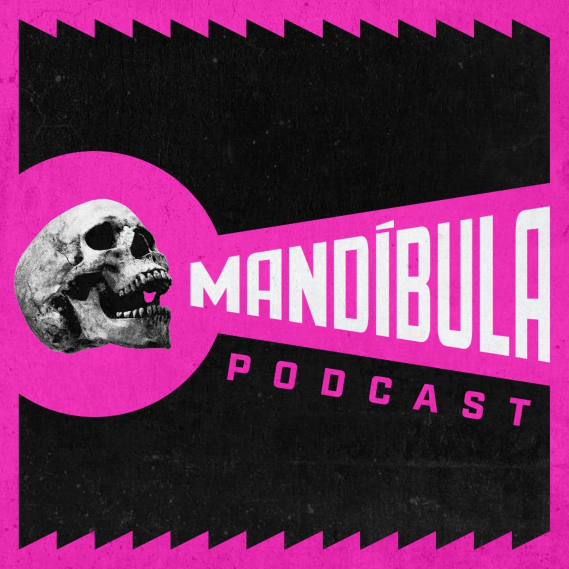 Mandíbula - Podcasts