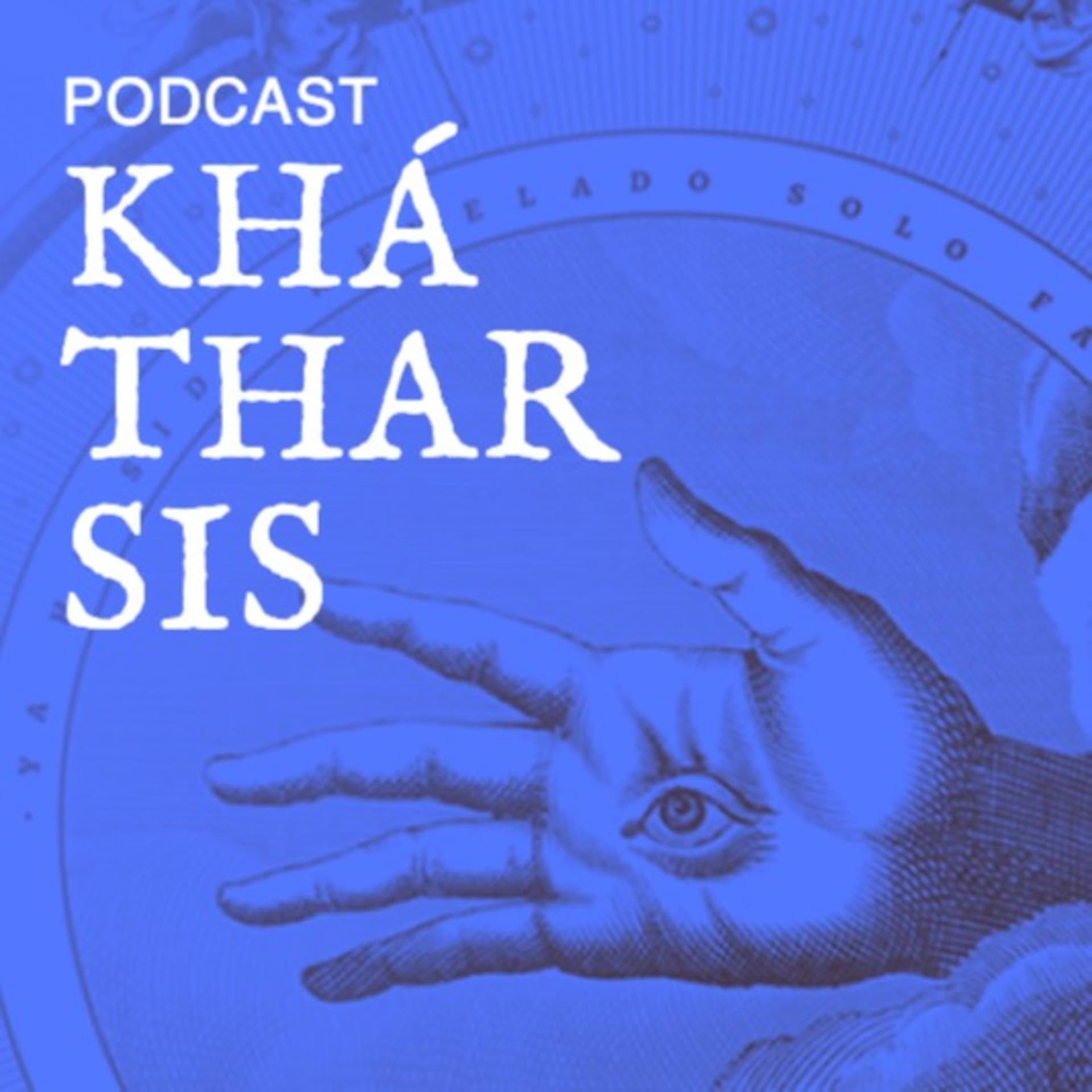 Khátharsis - Podcasts