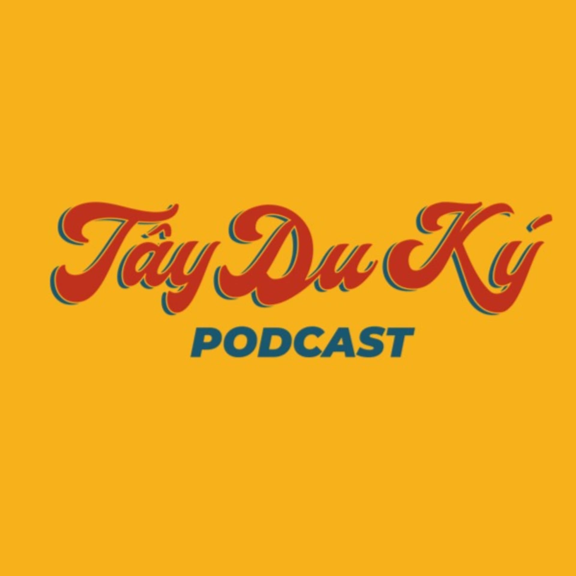 Tây Du Ký Podcast - Podcasts