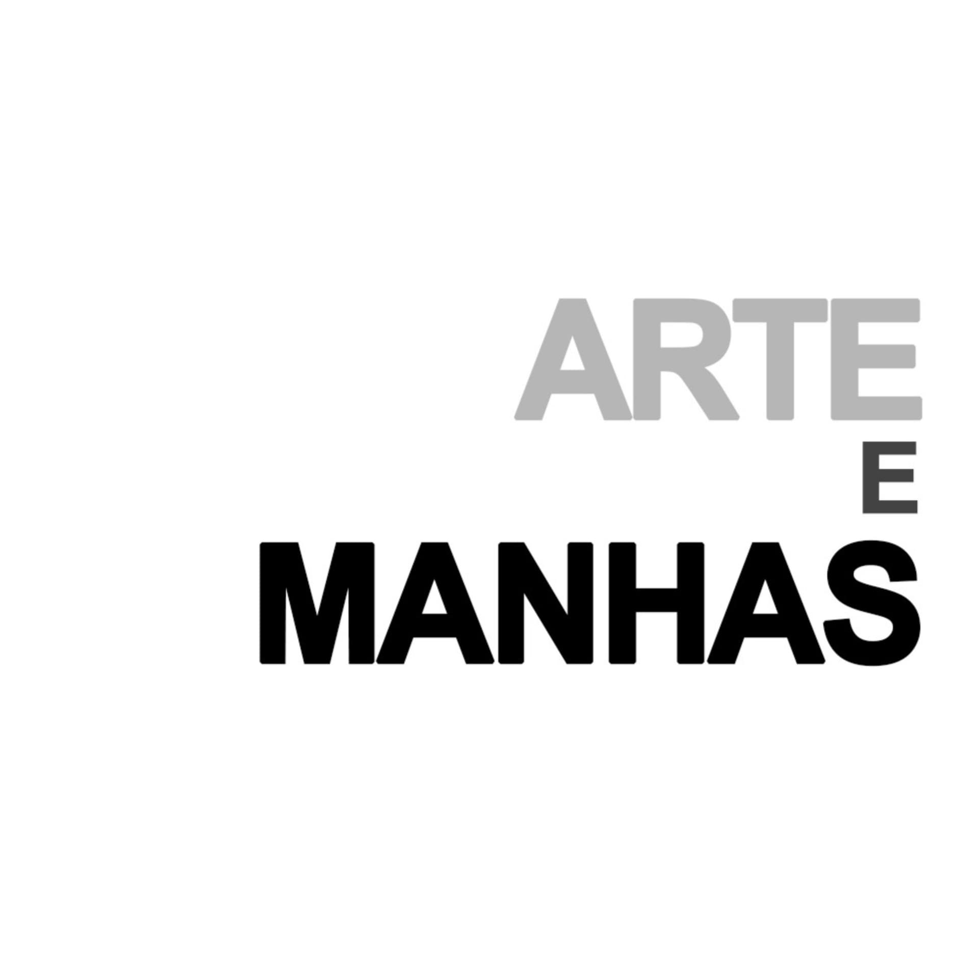 Arte e Manhas - Podcasts