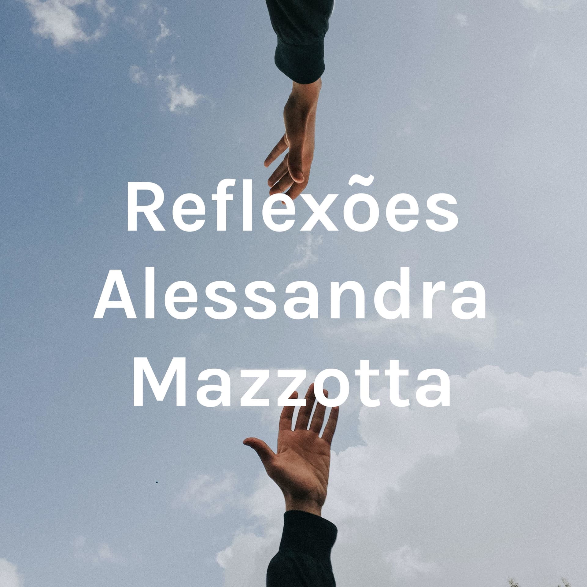Pílulas de Reflexão, com Alessandra Mazzotta - Podcasts