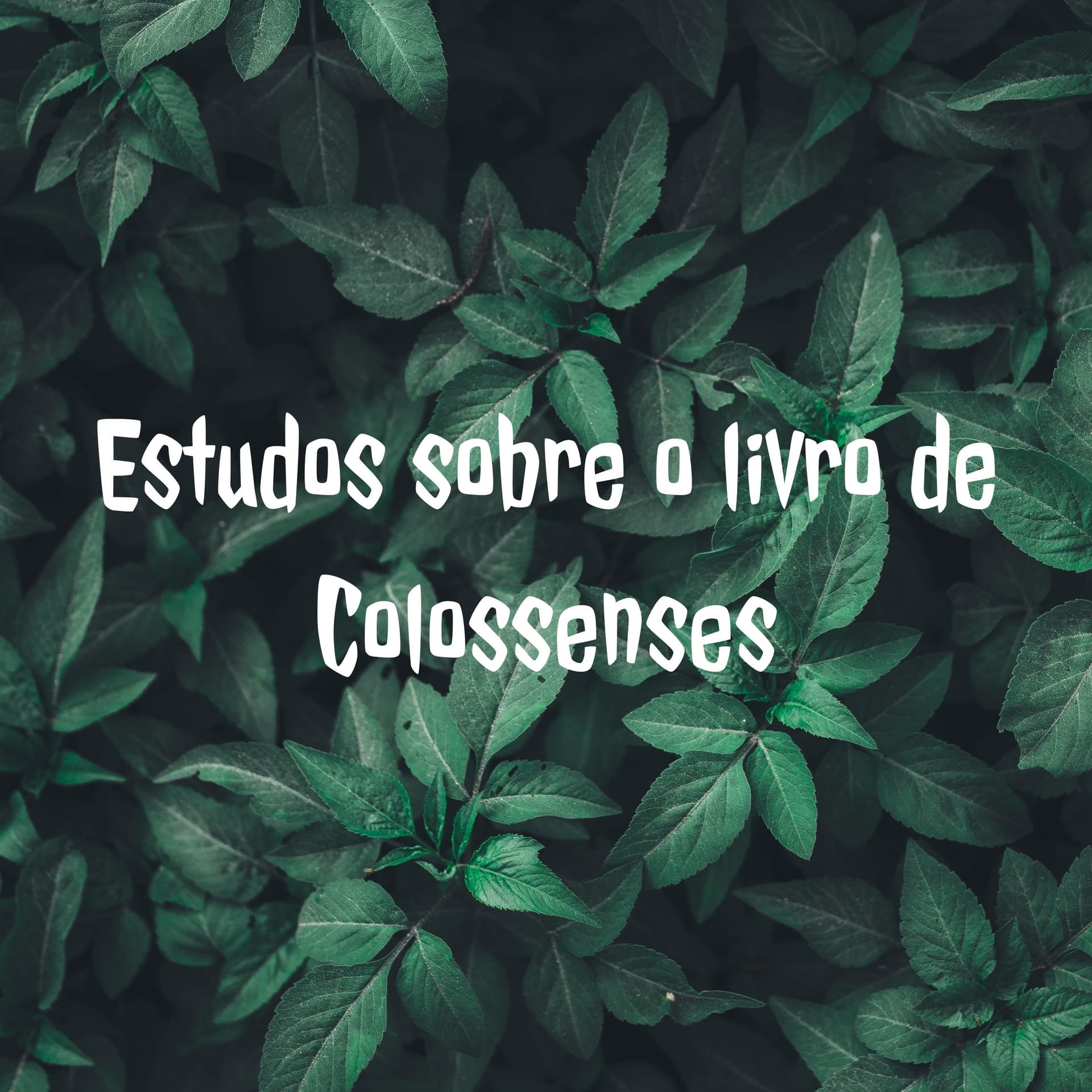 Estudos sobre o livro de Colossenses - Podcasts