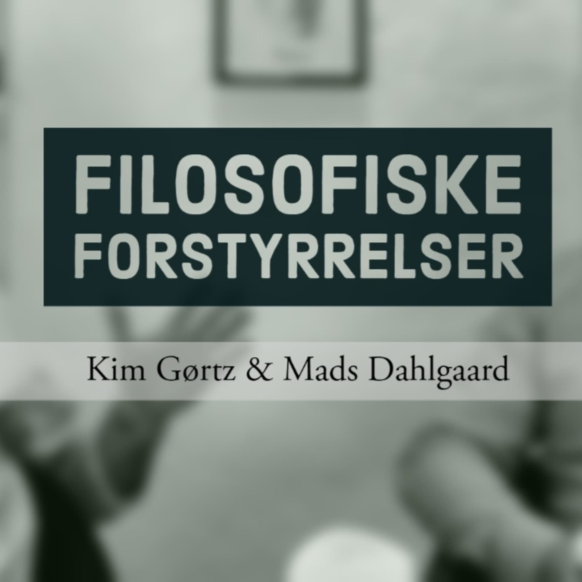 Filosofiske Forstyrrelser - Podcasts