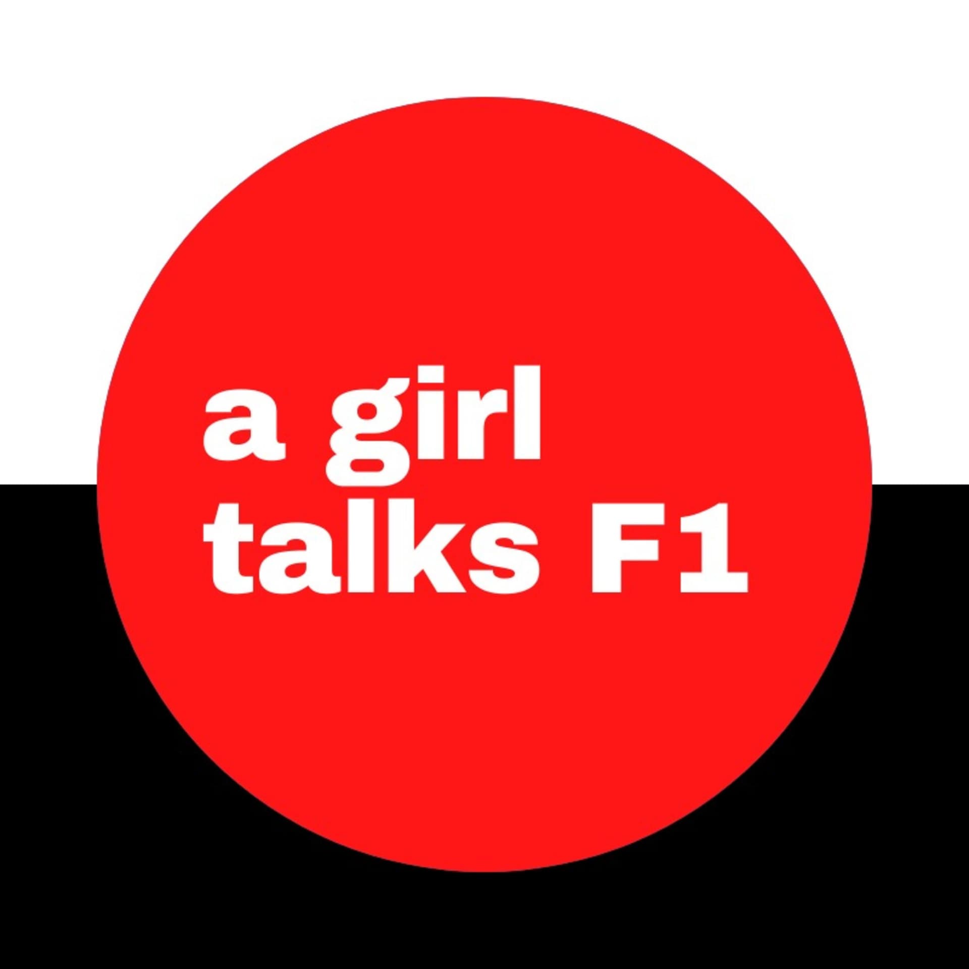 A Girl Talks F1 - Podcasts