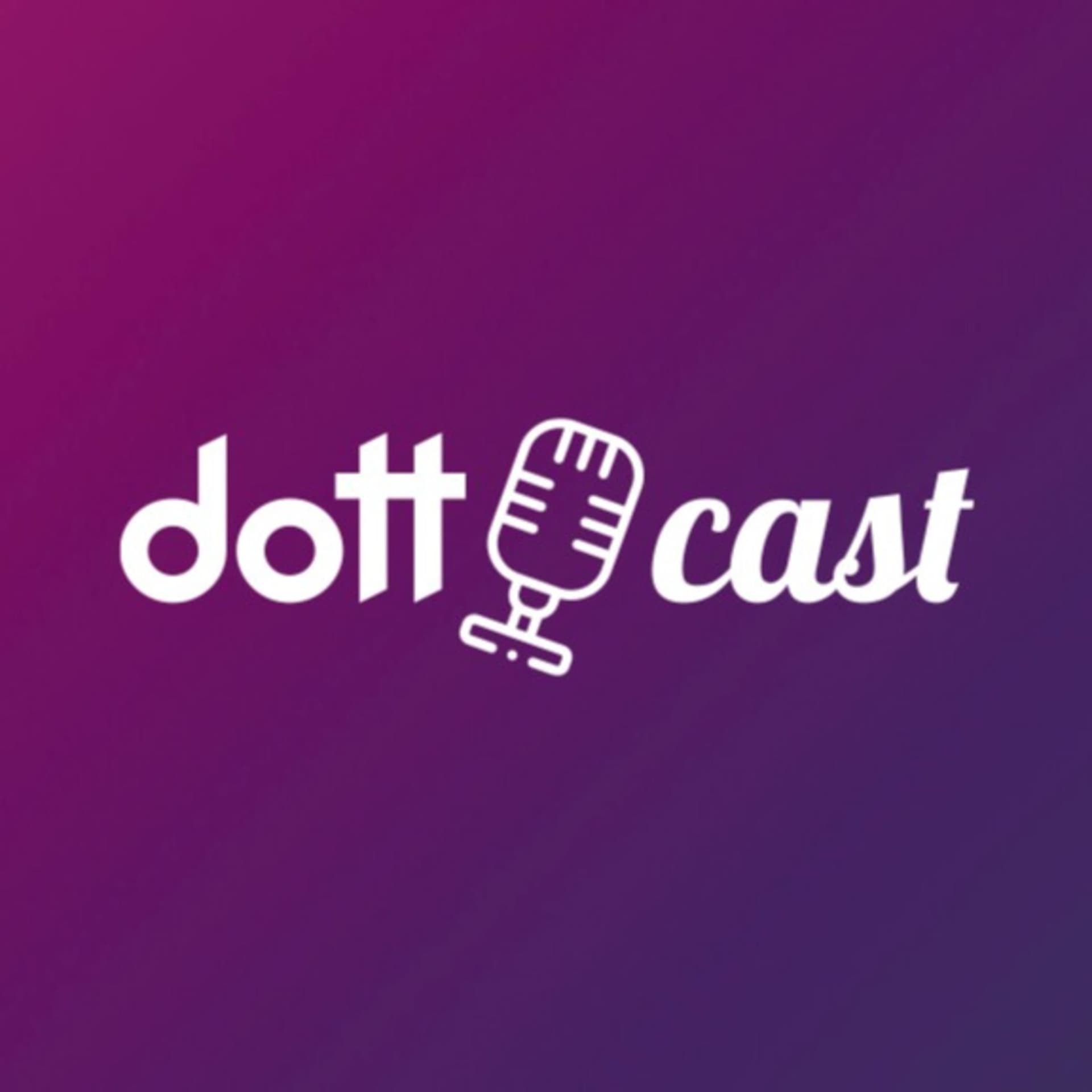 Dottcast - Podcasts