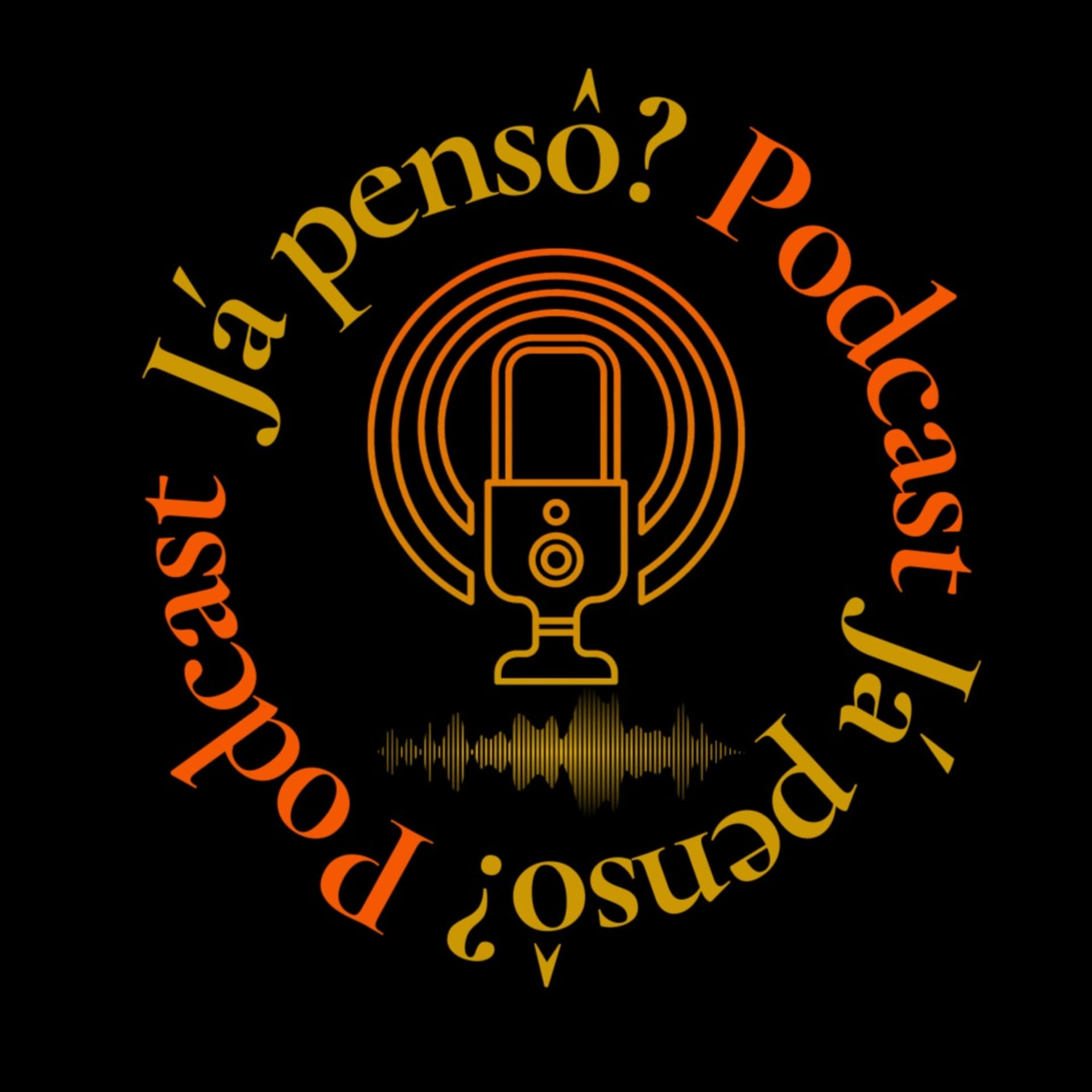 Já pensô?