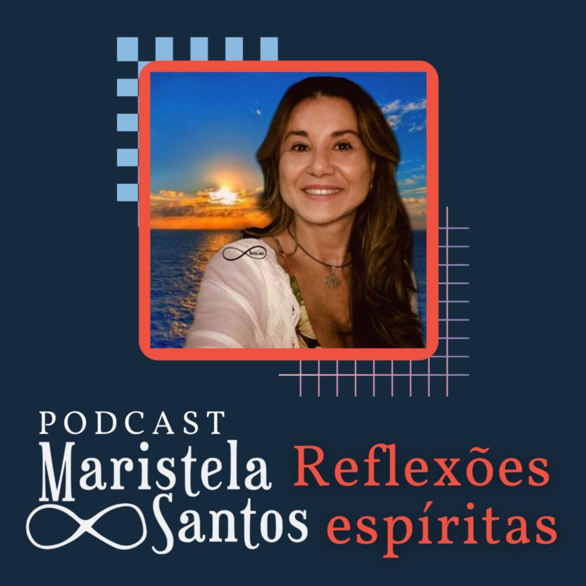 Maristela Santos: Reflexões espíritas - Podcasts