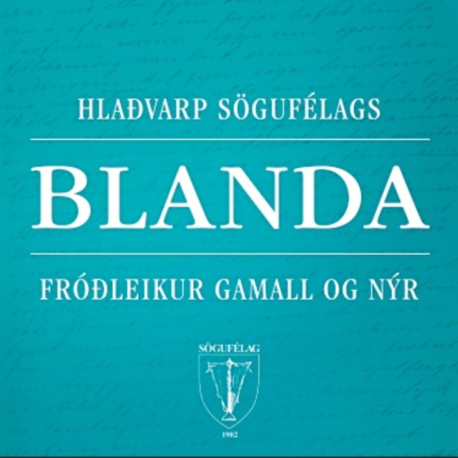 Blanda – hlaðvarp Sögufélags - Podcasts