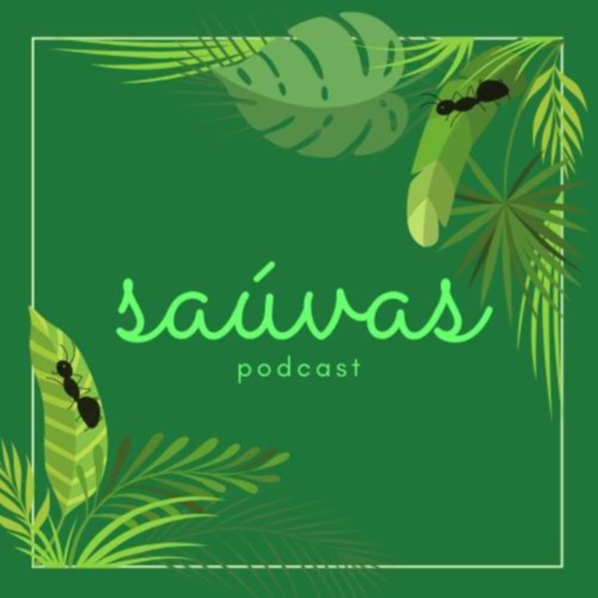 Saúvas Podcast - Podcasts