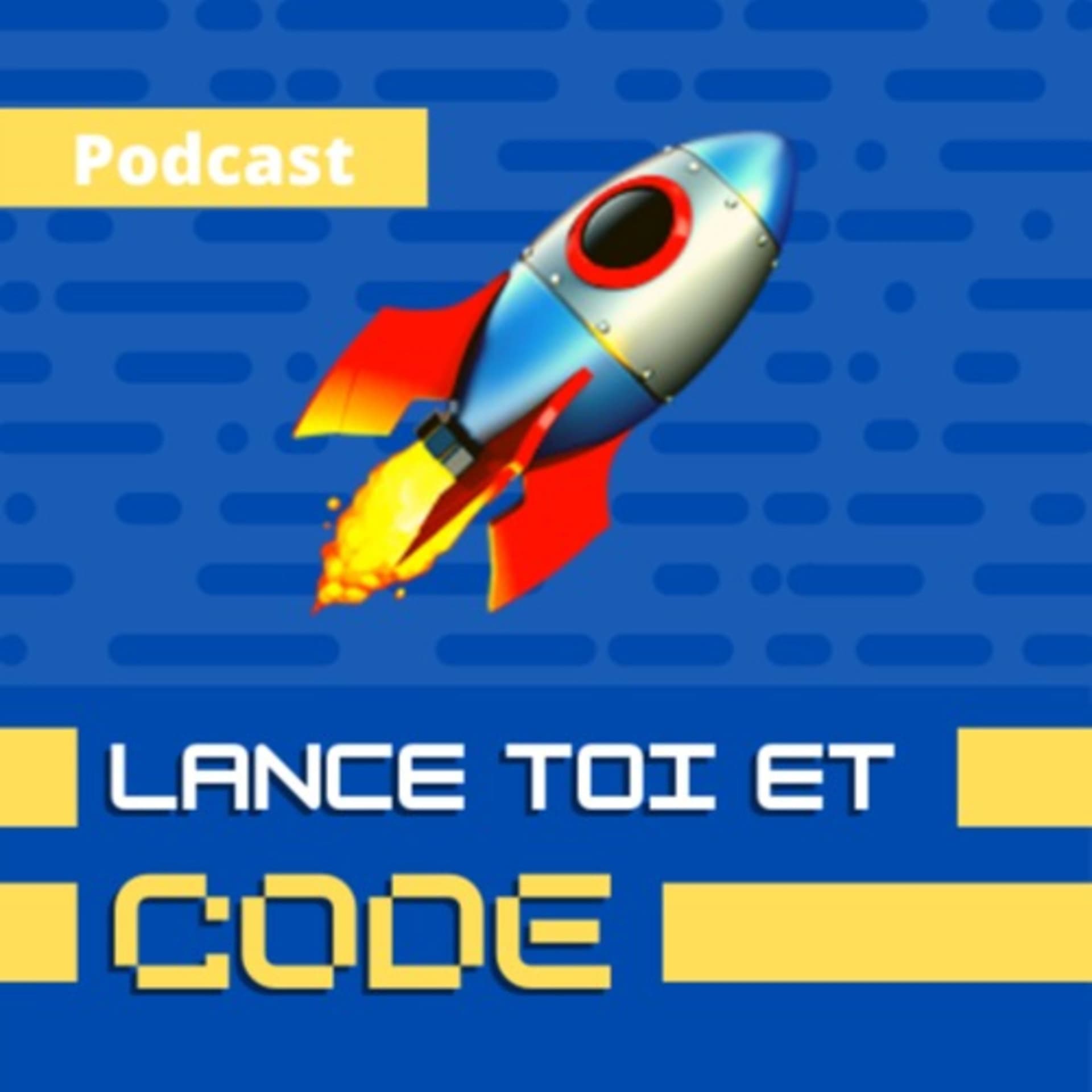 Lance Toi Et Code - Podcasts
