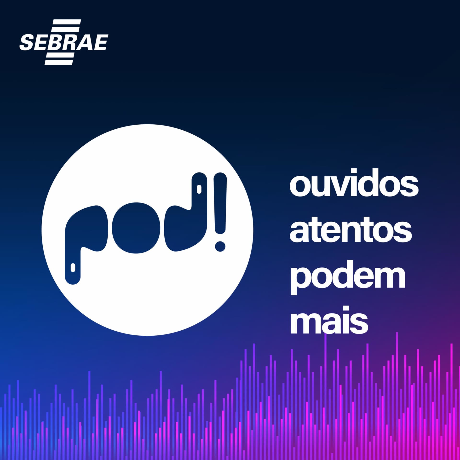 Pod! - O podcast do Sebrae Alagoas - Podcasts