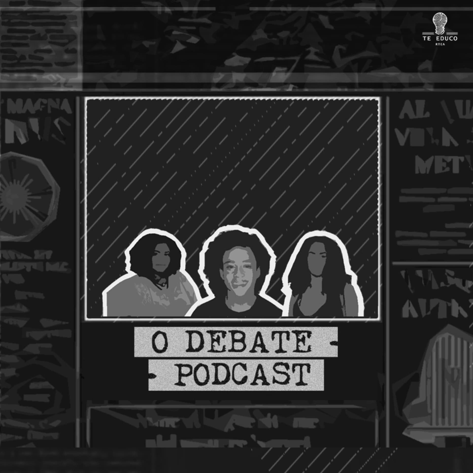 O Debate - Podcasts
