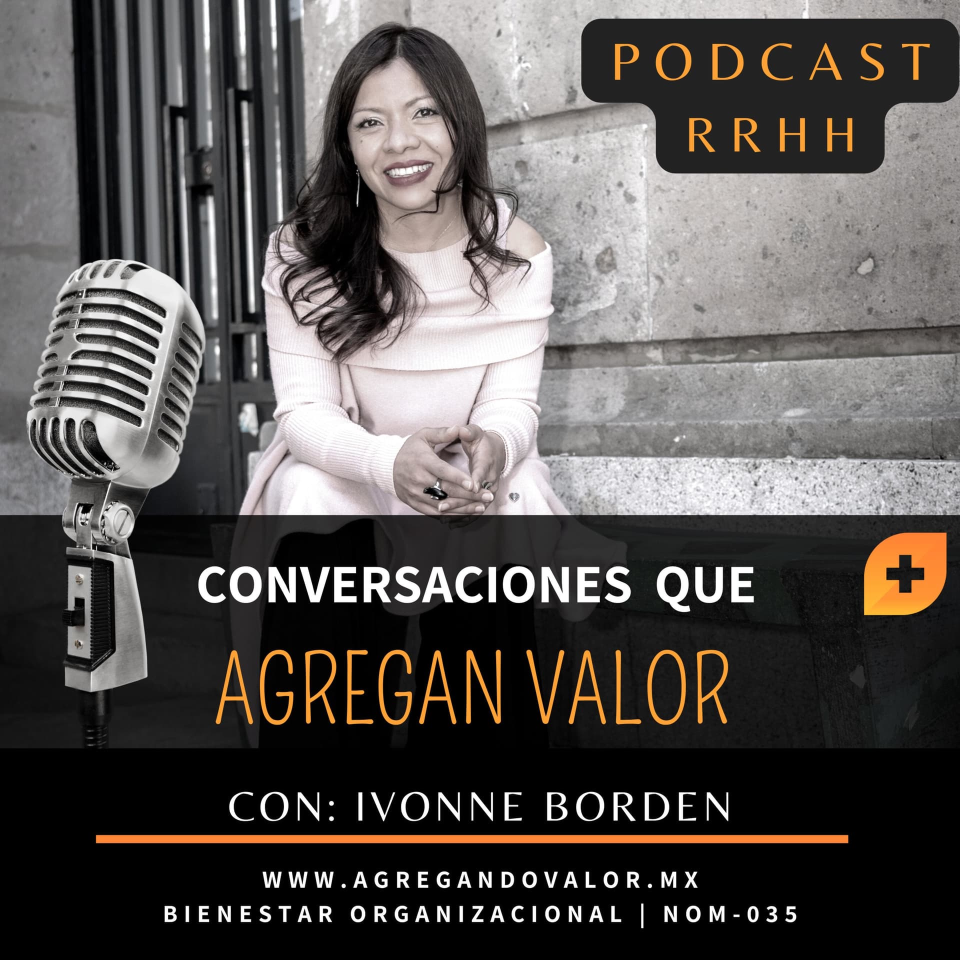 CONVERSACIONES QUE AGREGAN VALOR🧡 - Podcasts