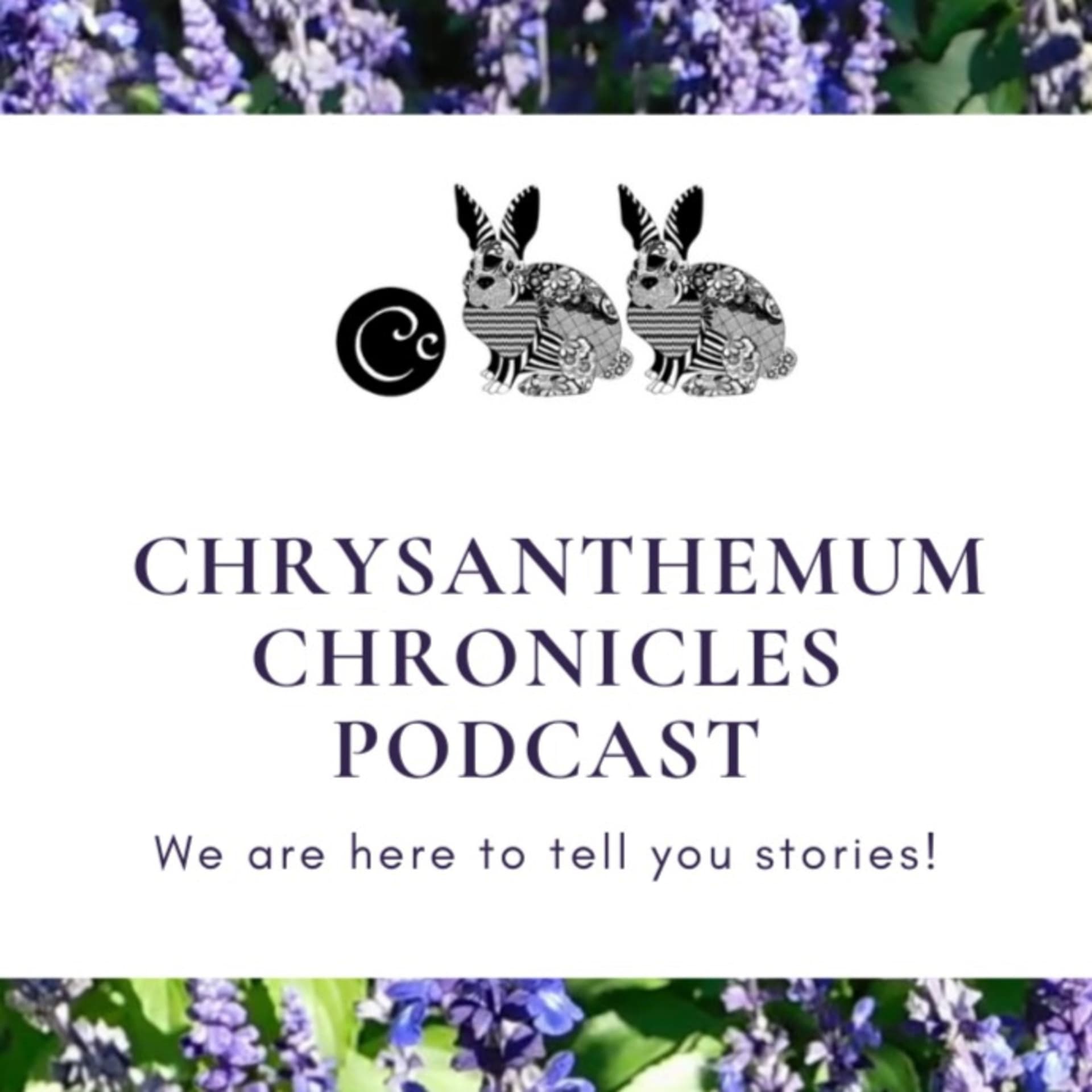 Chrysanthemum Chronicles' Podcast - Podcasts
