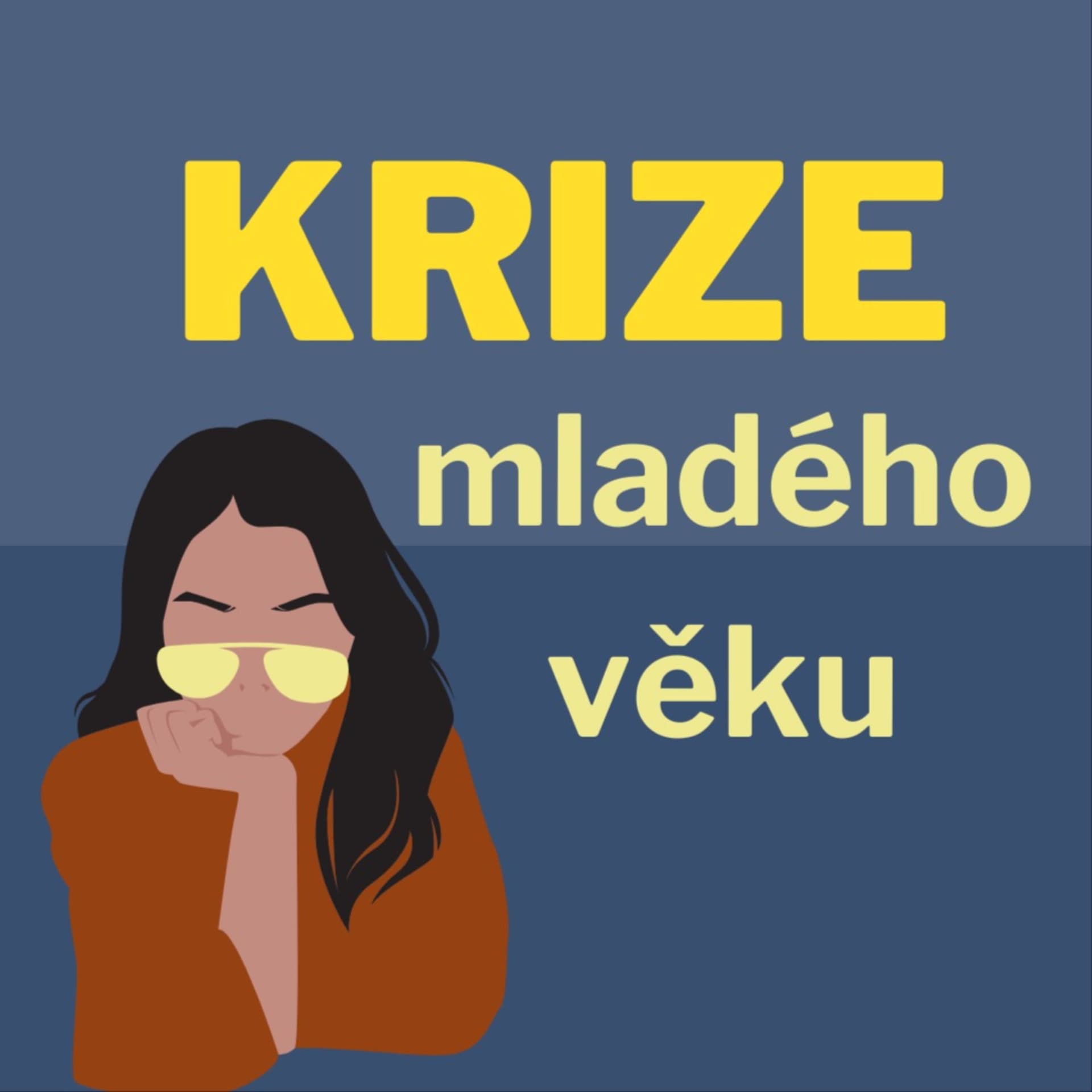 Krize mladého věku - Podcasts