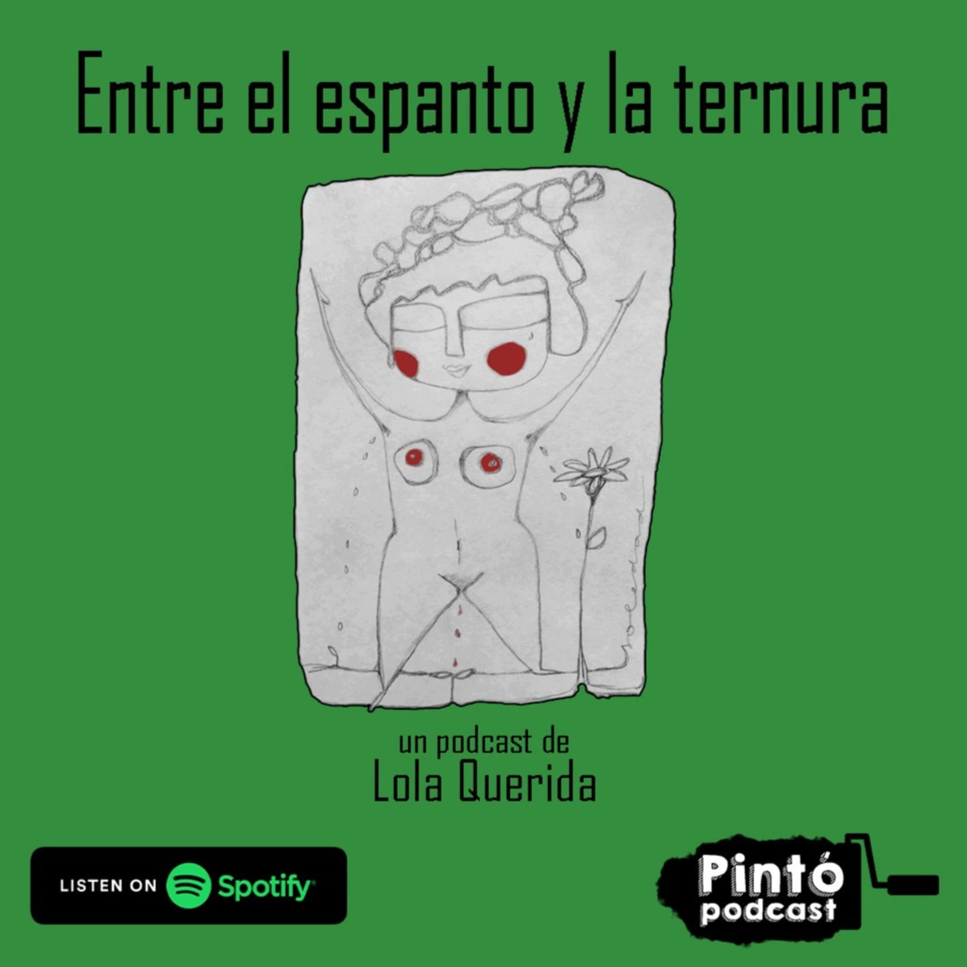 Entre el espanto y la ternura - Podcasts