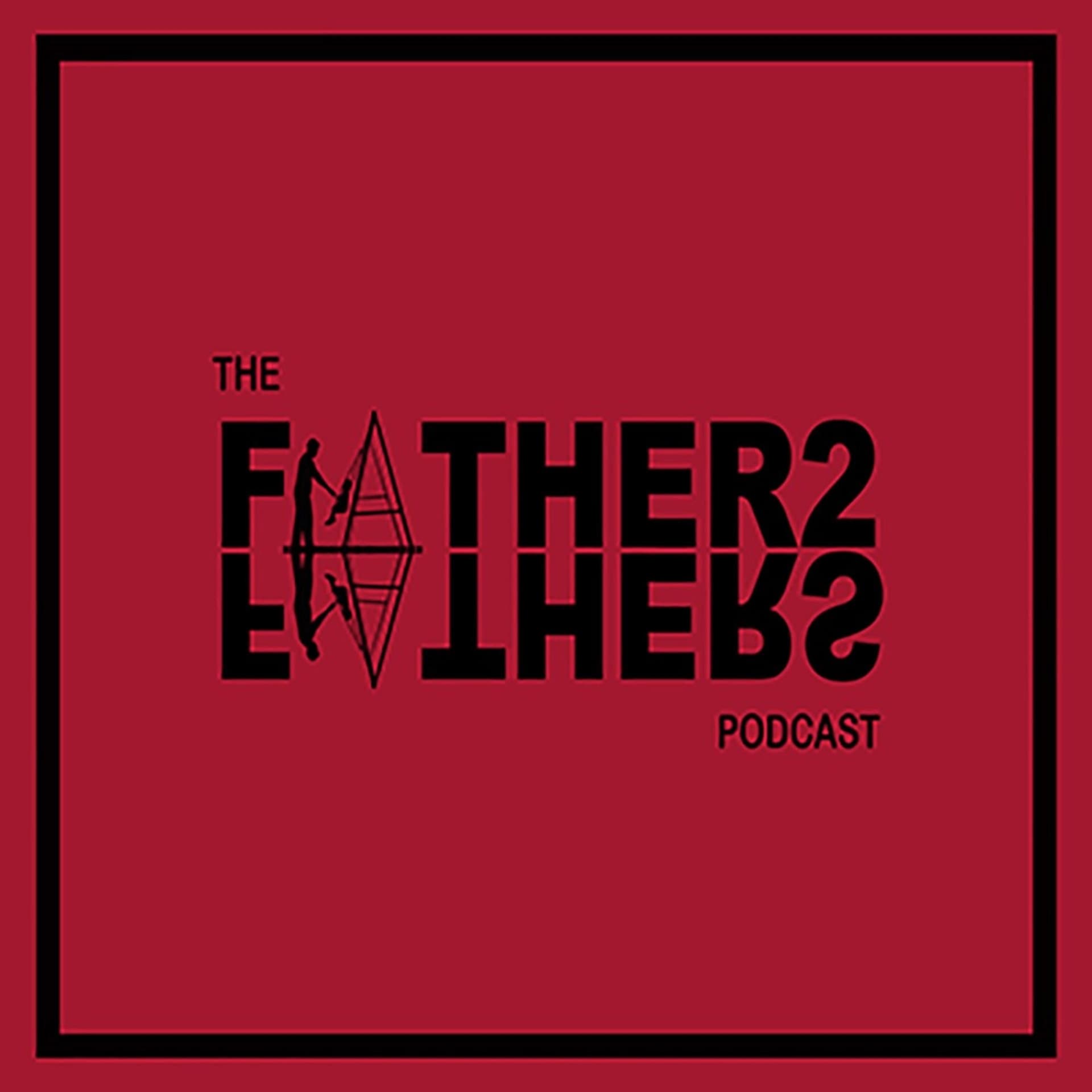 Father2Fathers Podcast - Podcasts