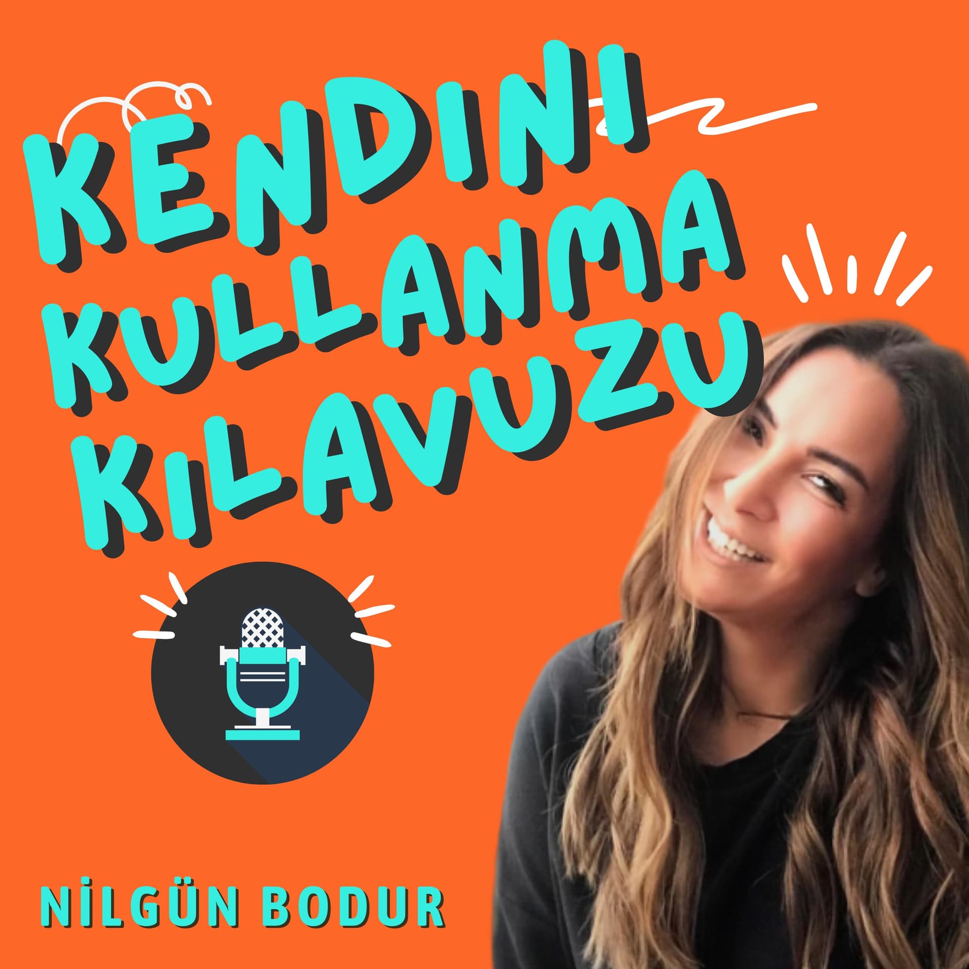 KENDINI KULLANMA KILAVUZU - Podcasts
