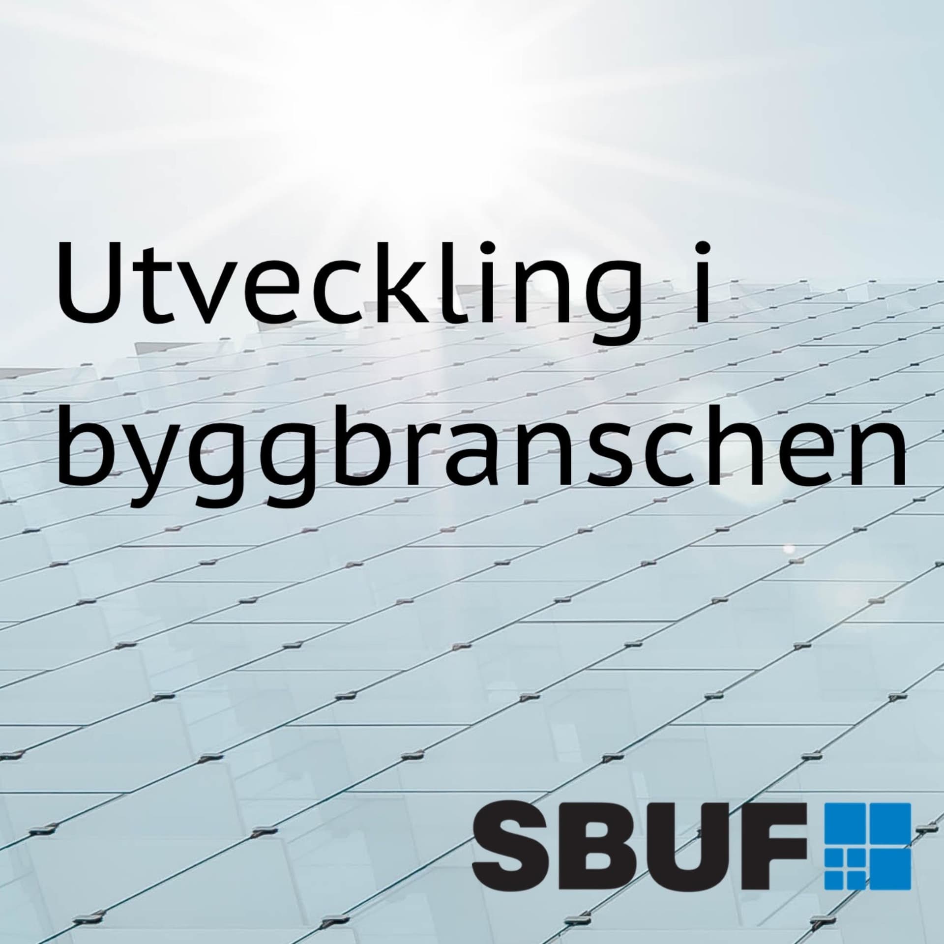 Utveckling i byggbranschen - Podcasts