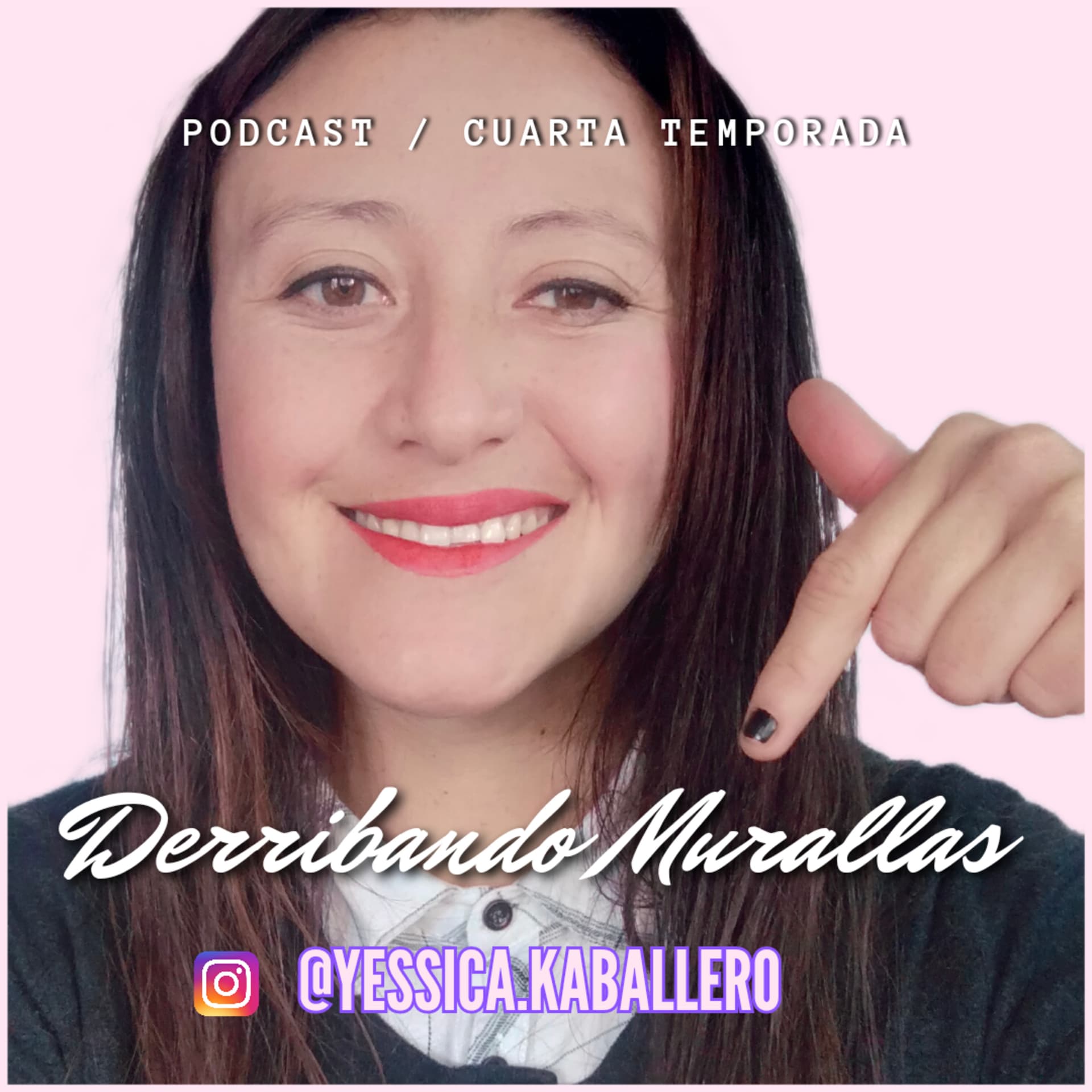 DERRIBANDO MURALLAS - Yessica - Podcasts