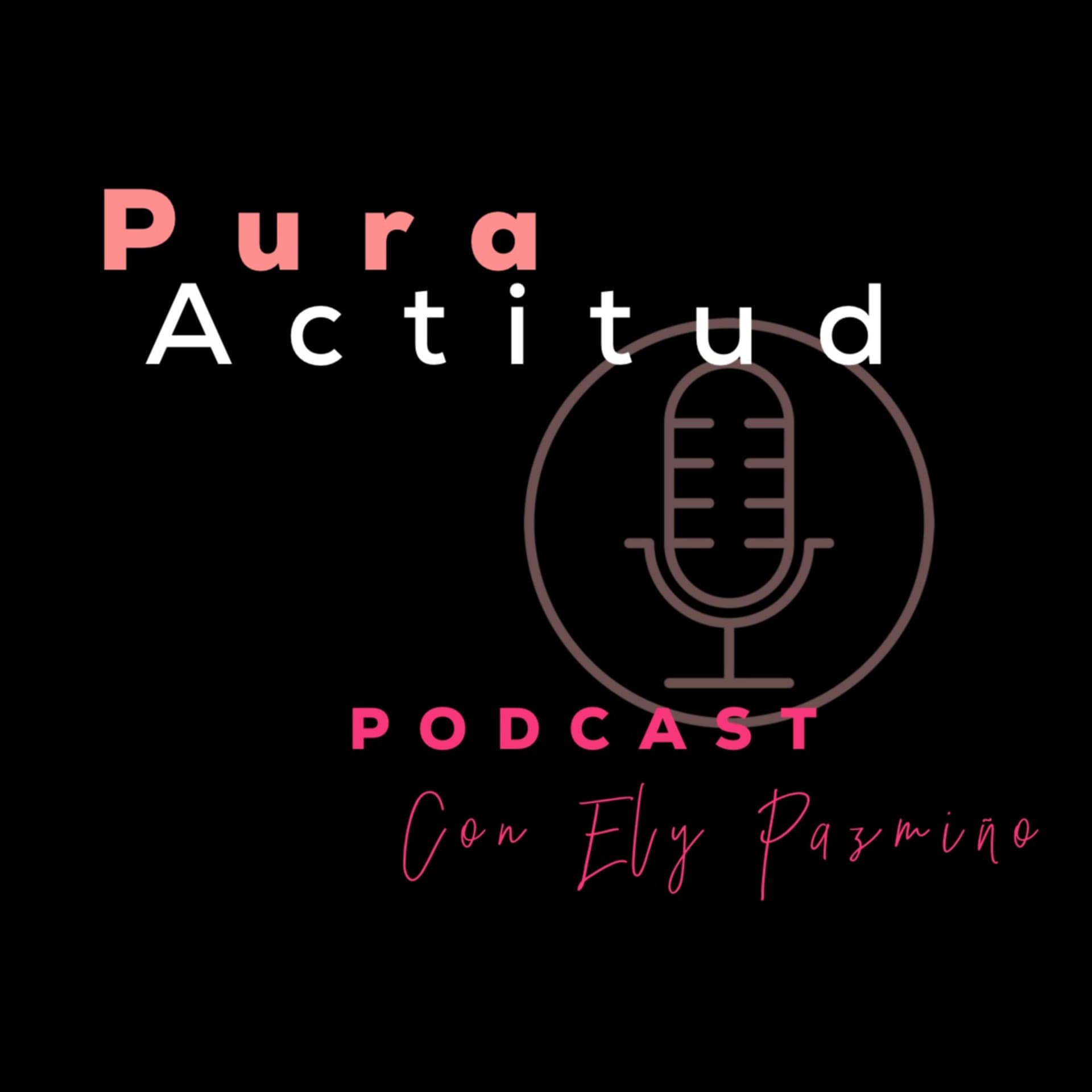 Pura Actitud - Podcasts