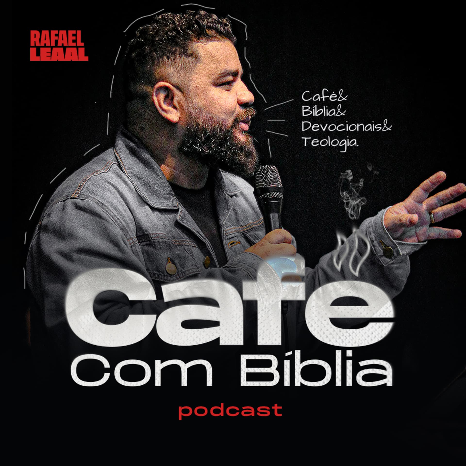 Café com Bíblia | Rafael Leal - Podcasts