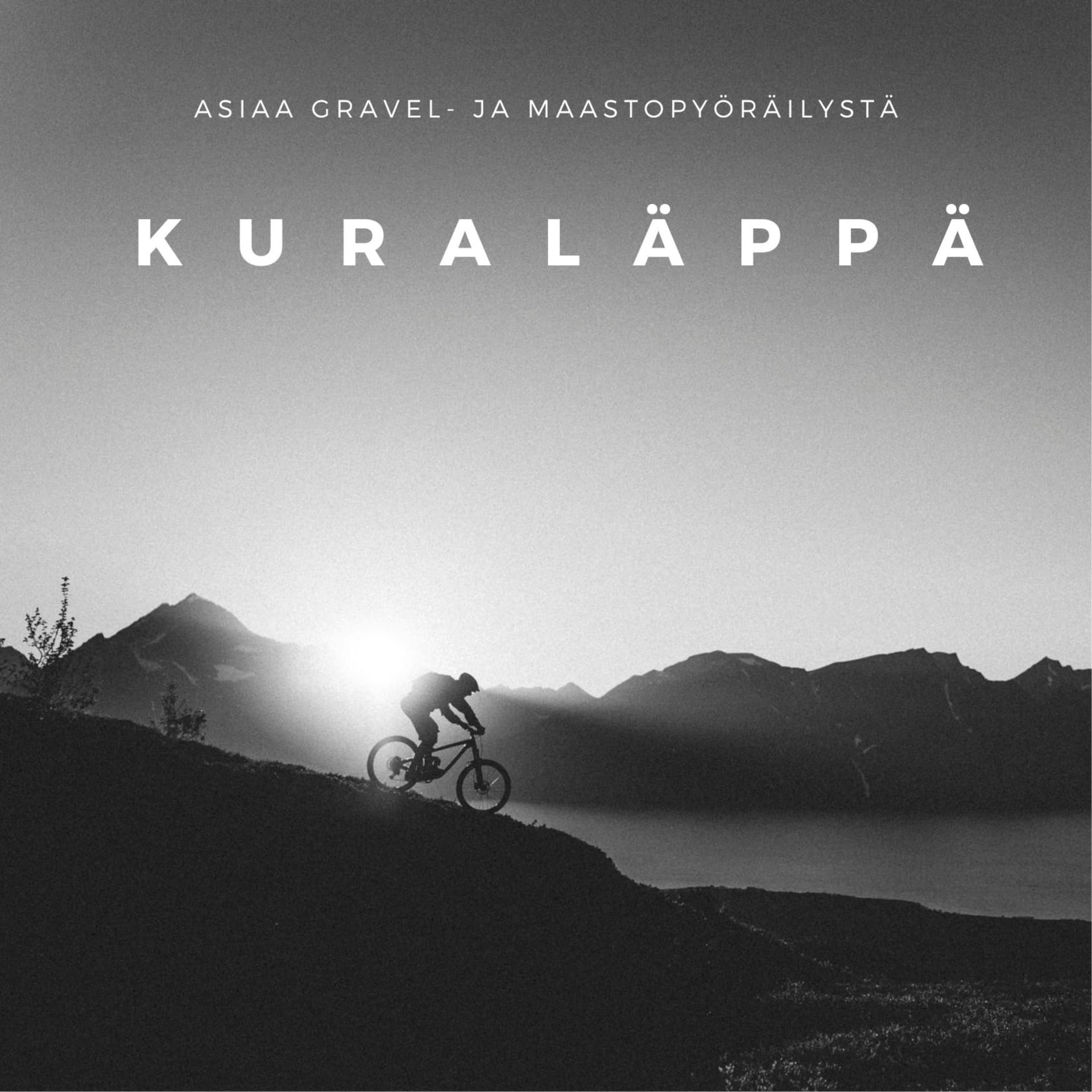 Kuraläppä – asiaa gravel- ja maastopyöräilystä - Podcasts