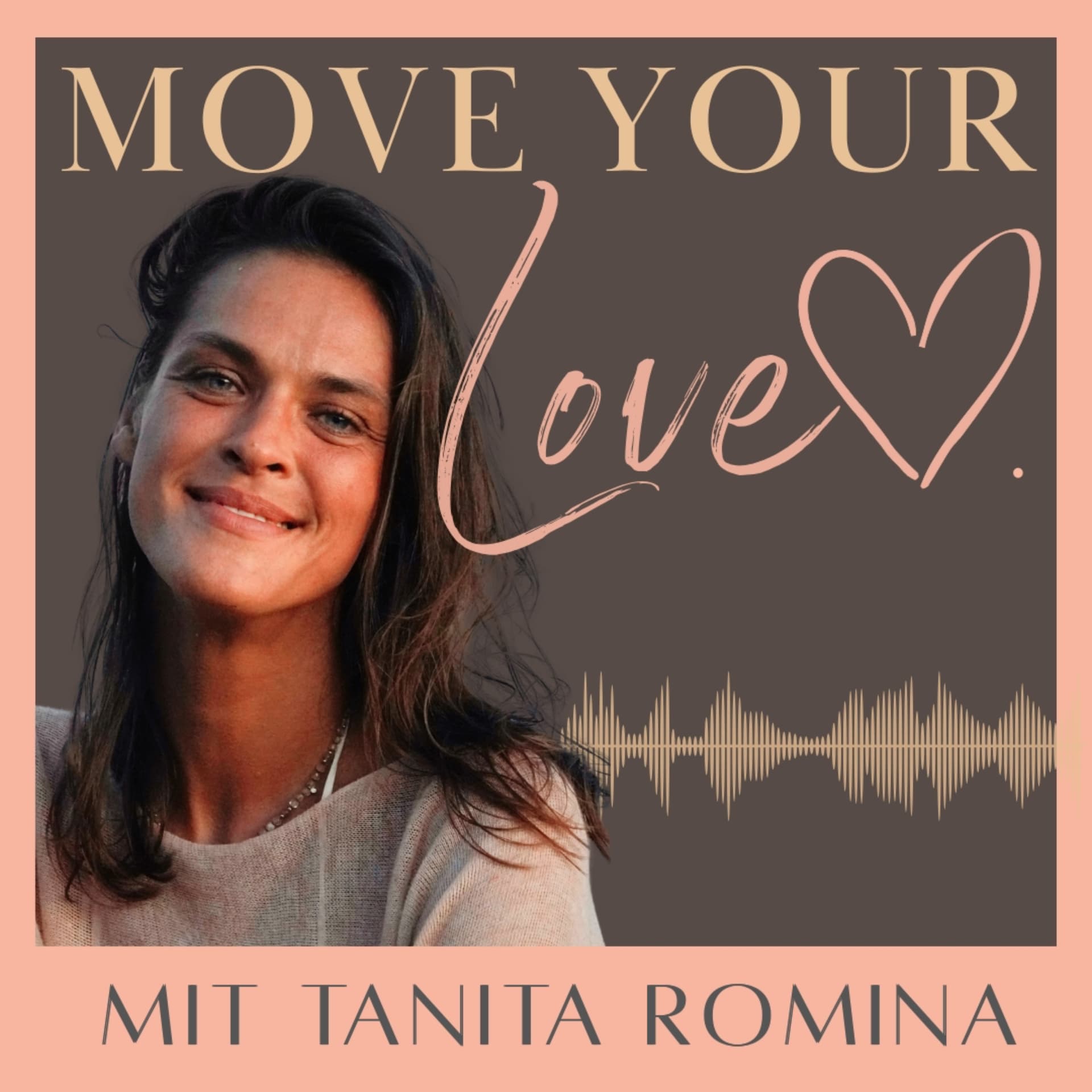 MOVEYOURLOVE PODCAST | Lebe deine LIEBE und folge deiner Wahrheit - Podcasts