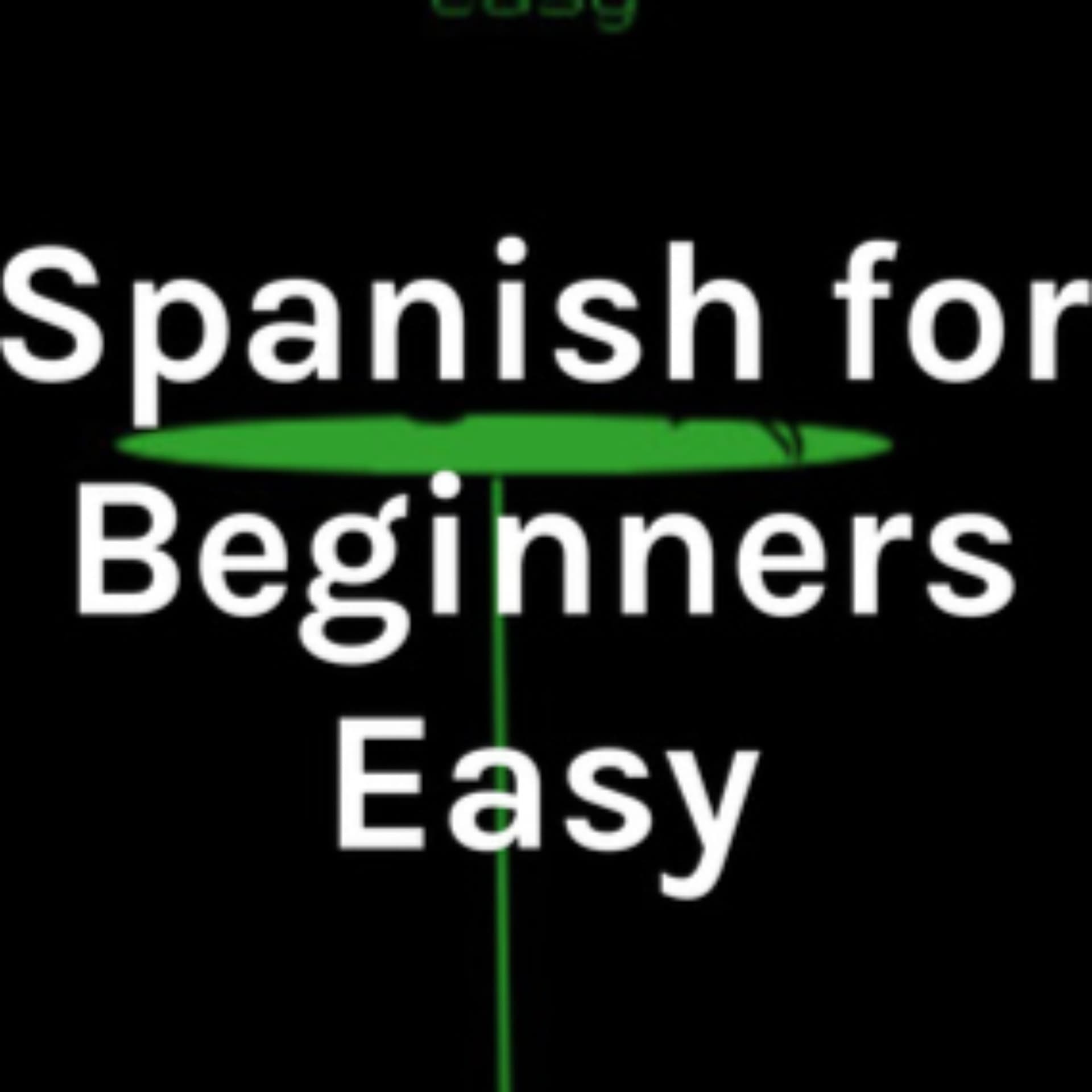 Spanish for Beginners Easy - Podcasts