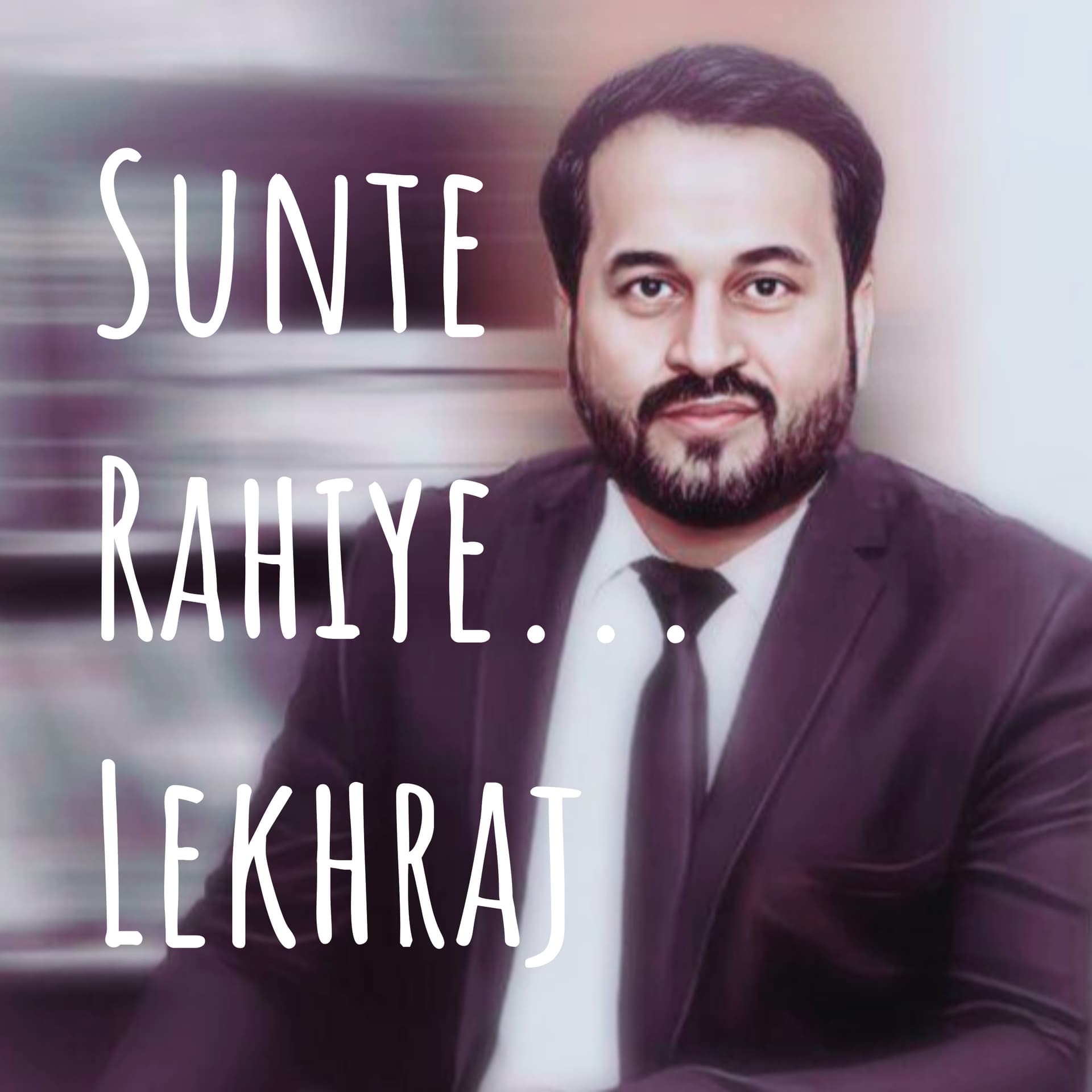 Sunte Rahiye... Lekhraj - Podcasts