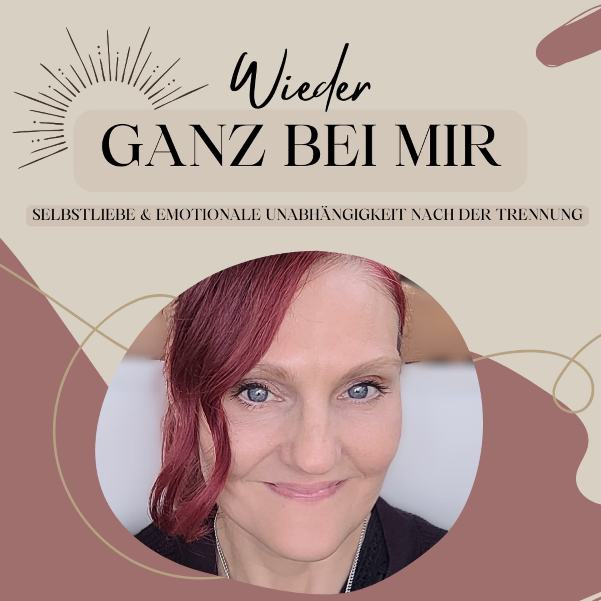 Wieder ganz bei mir | Der Trennungs-Empowerment Podcast - Podcasts