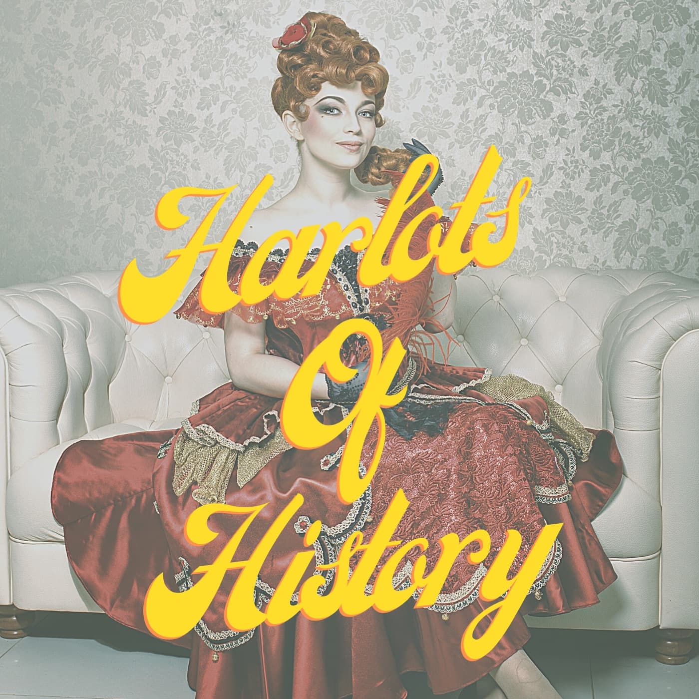 Harlots of History - Podcasts