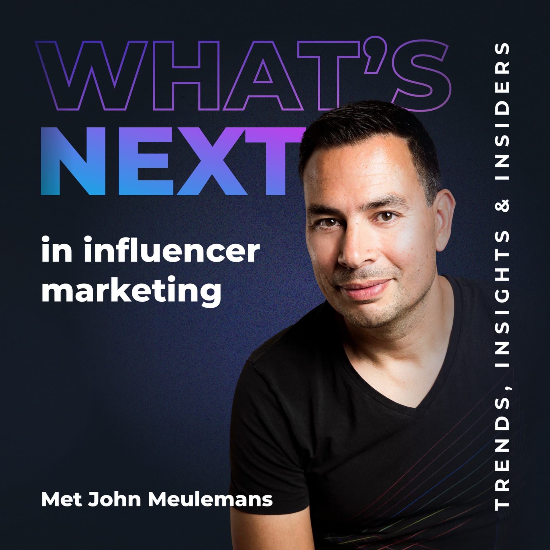 What's Next in Influencer Marketing - Podcasts