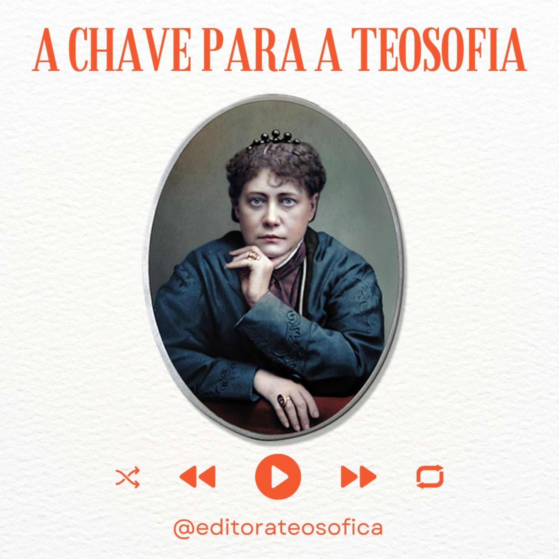 A Chave para A Teosofia + Leituras para Viver Melhor / Editora Teosófica - Podcasts
