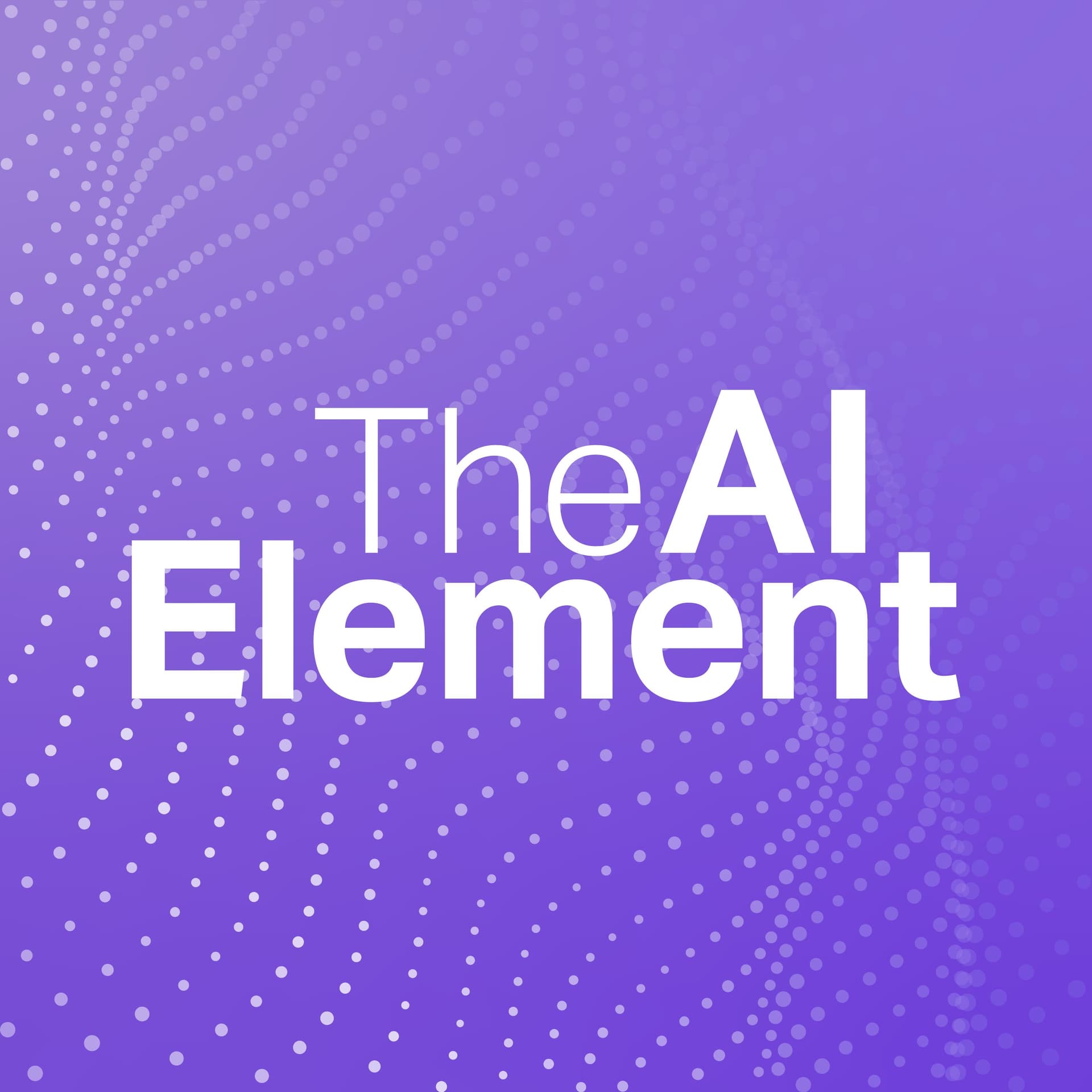 The AI Element - Podcasts
