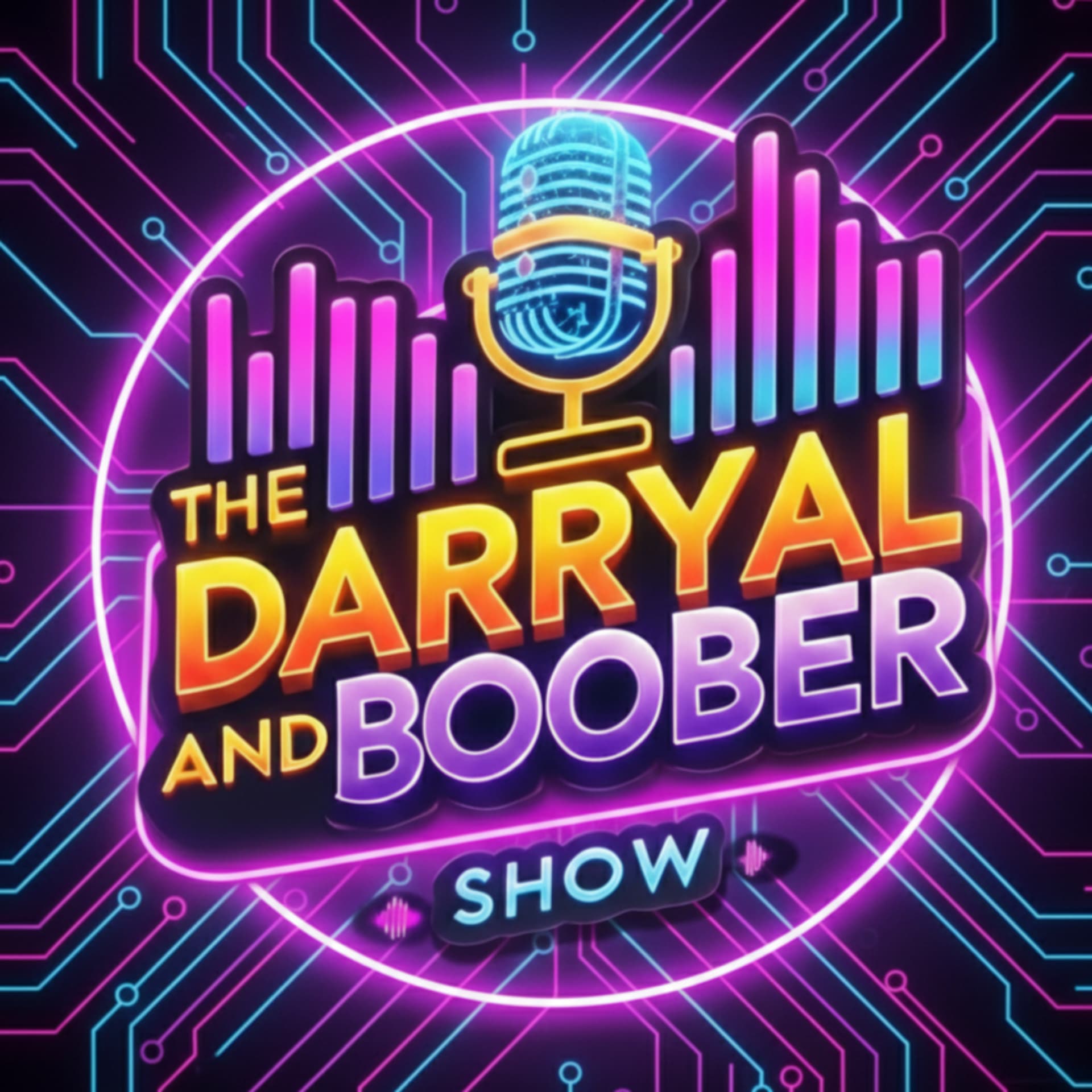 The Darryal and Boober Show - Podcasts