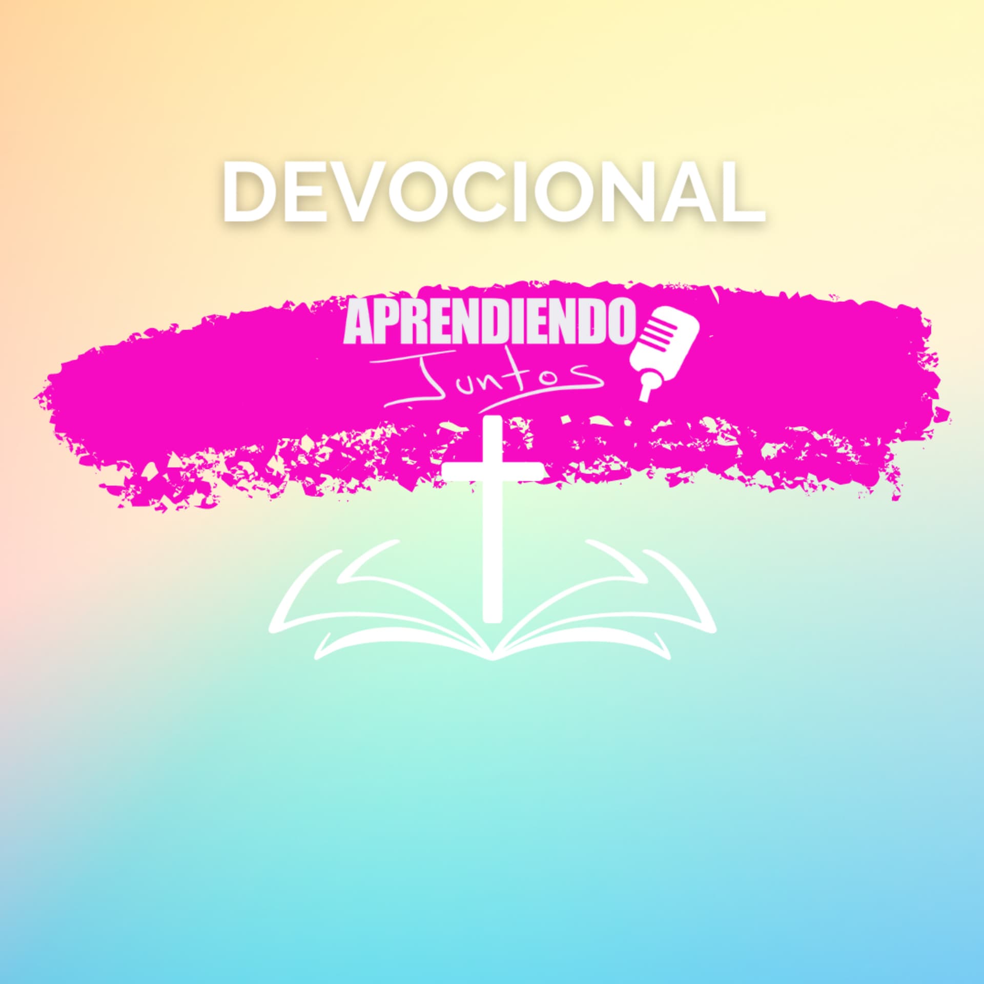 Devocional Aprendiendo Juntos - Podcasts