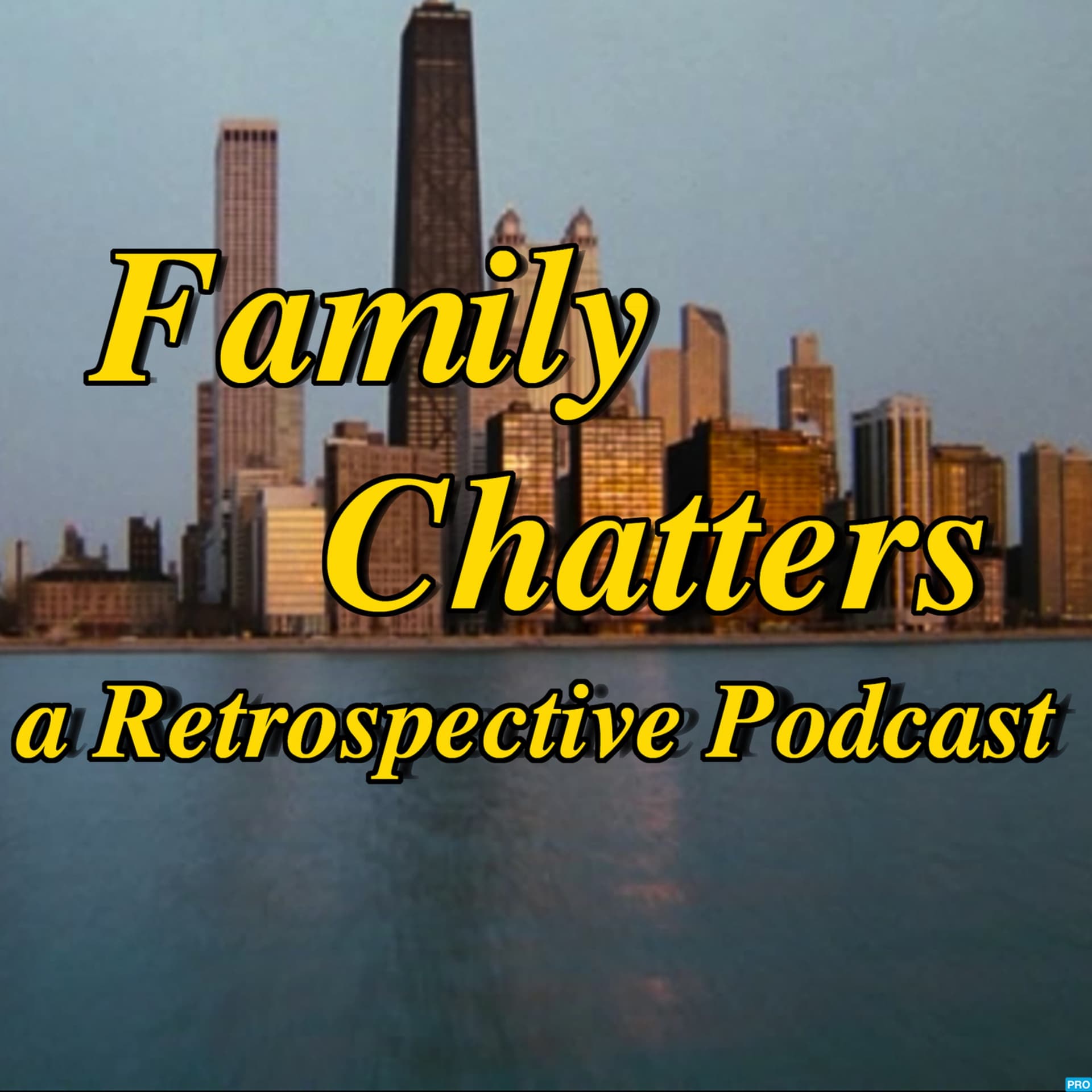 Family Chatters : A Retrospective Podcast - Podcasts