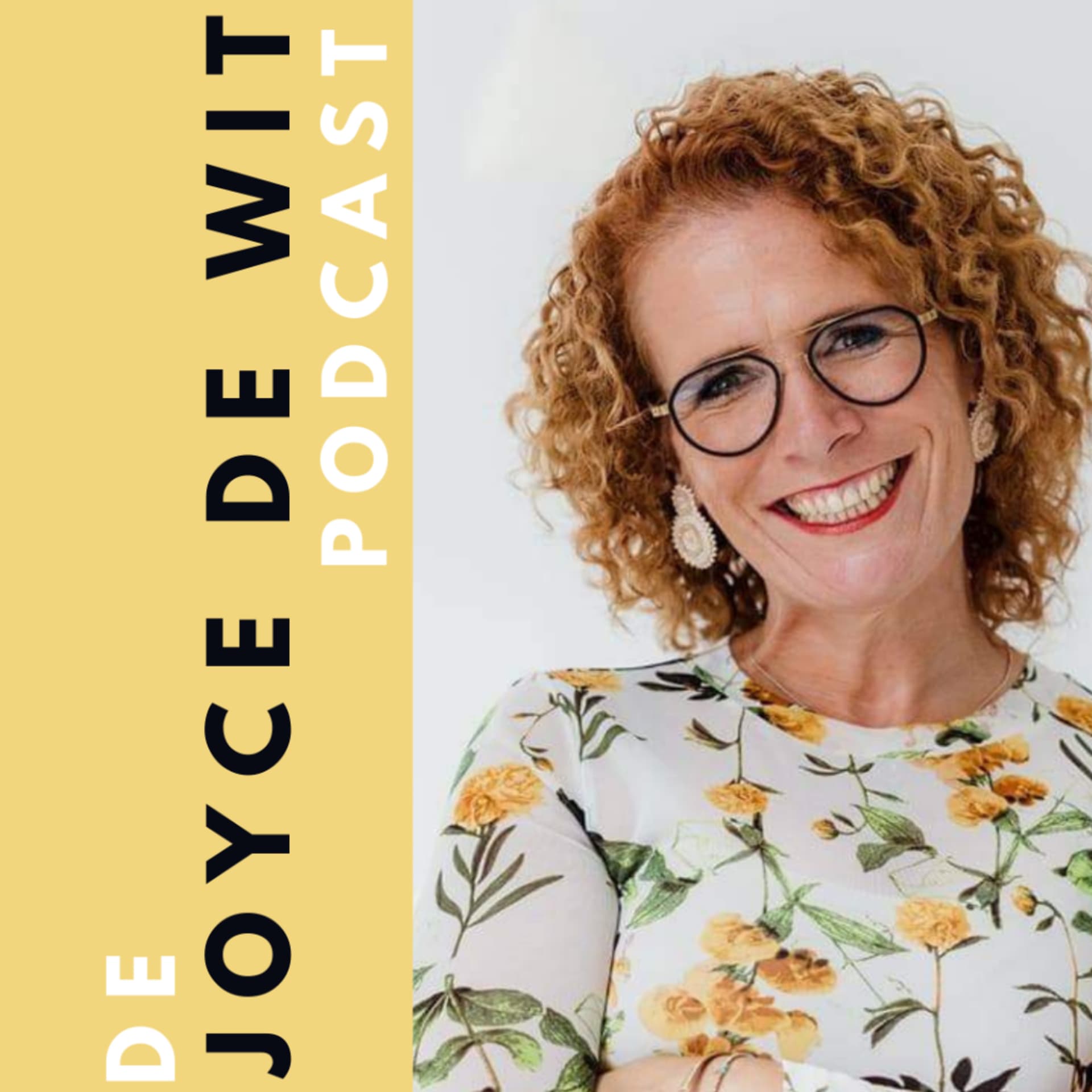 De Joyce de Wit Podcast. - Podcasts