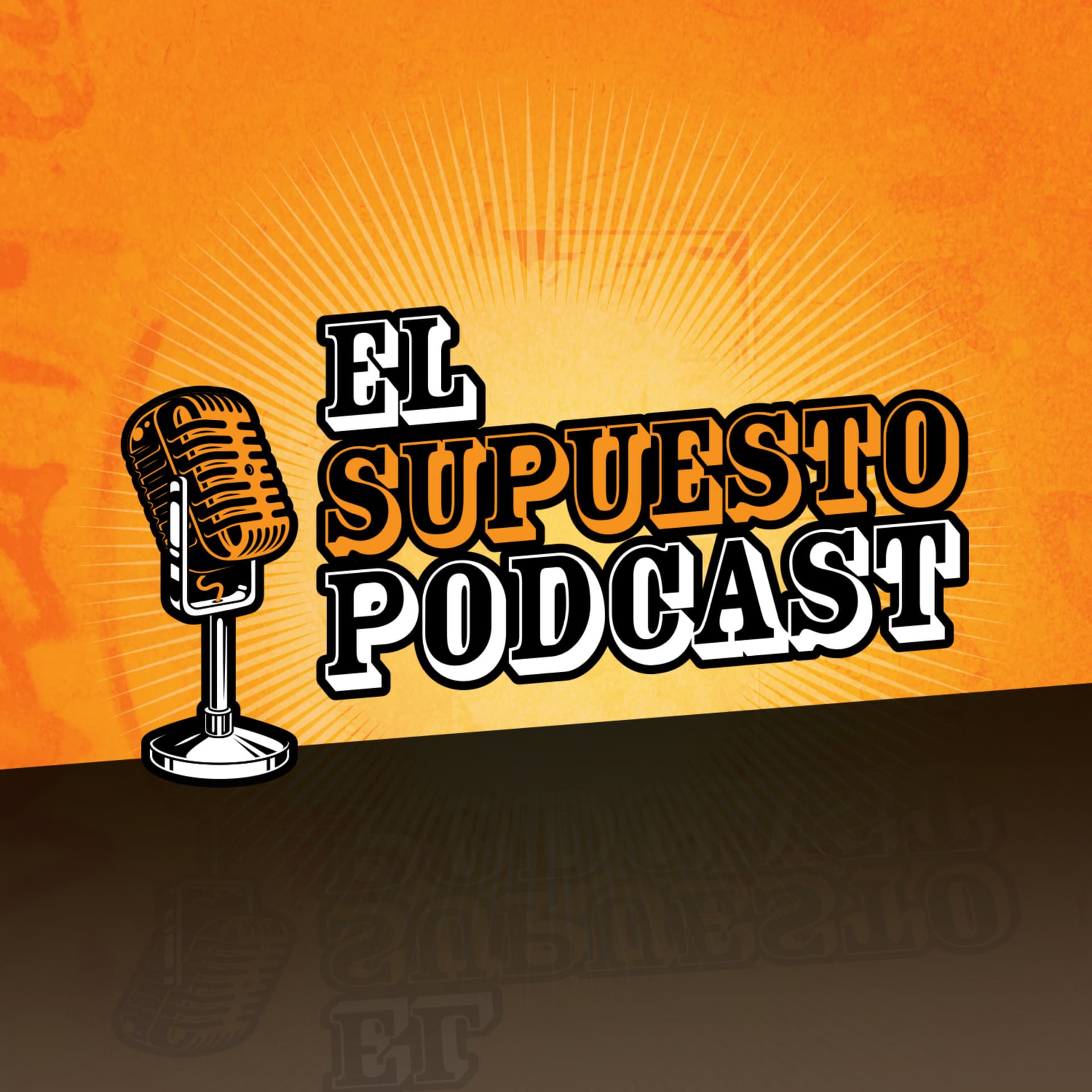 El Supuesto Podcast - Podcasts