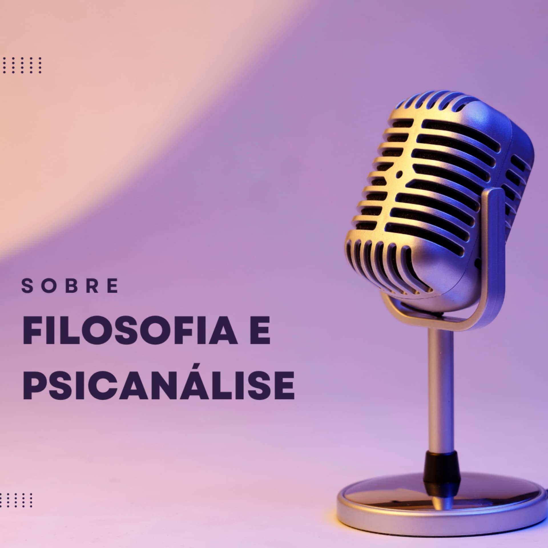 Sobre Filosofia e Psicanálise - Podcasts
