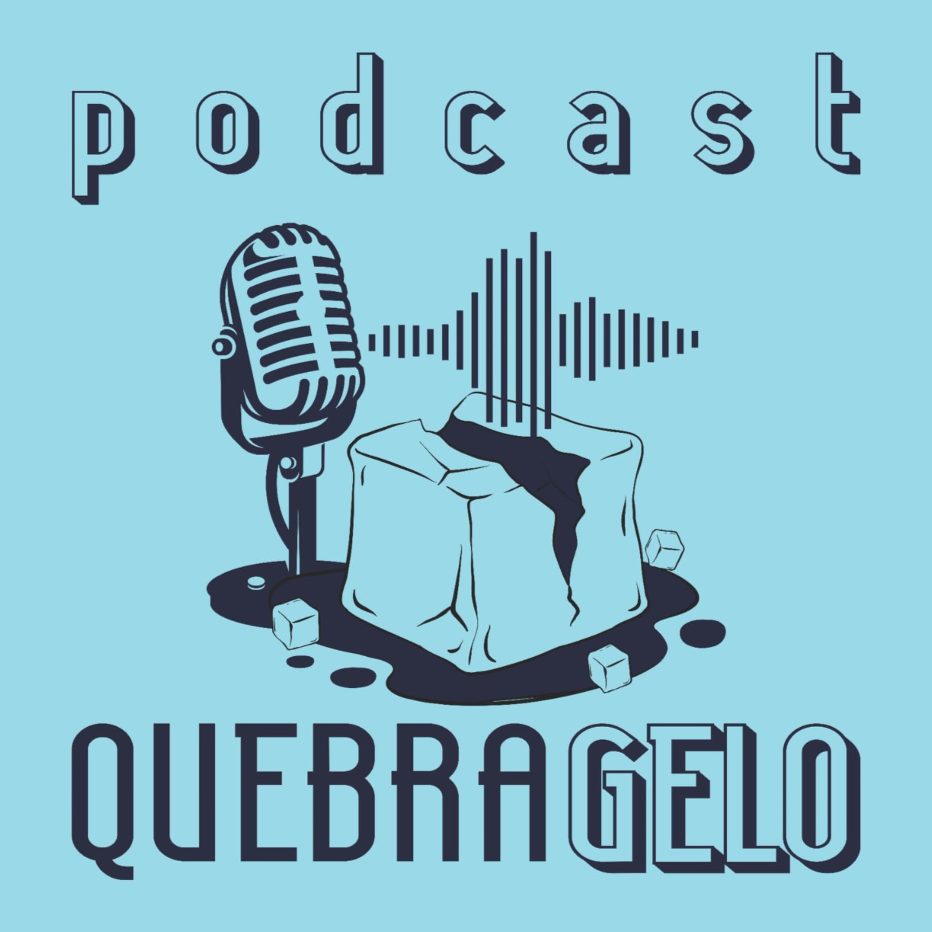Quebra Gelo - Podcasts