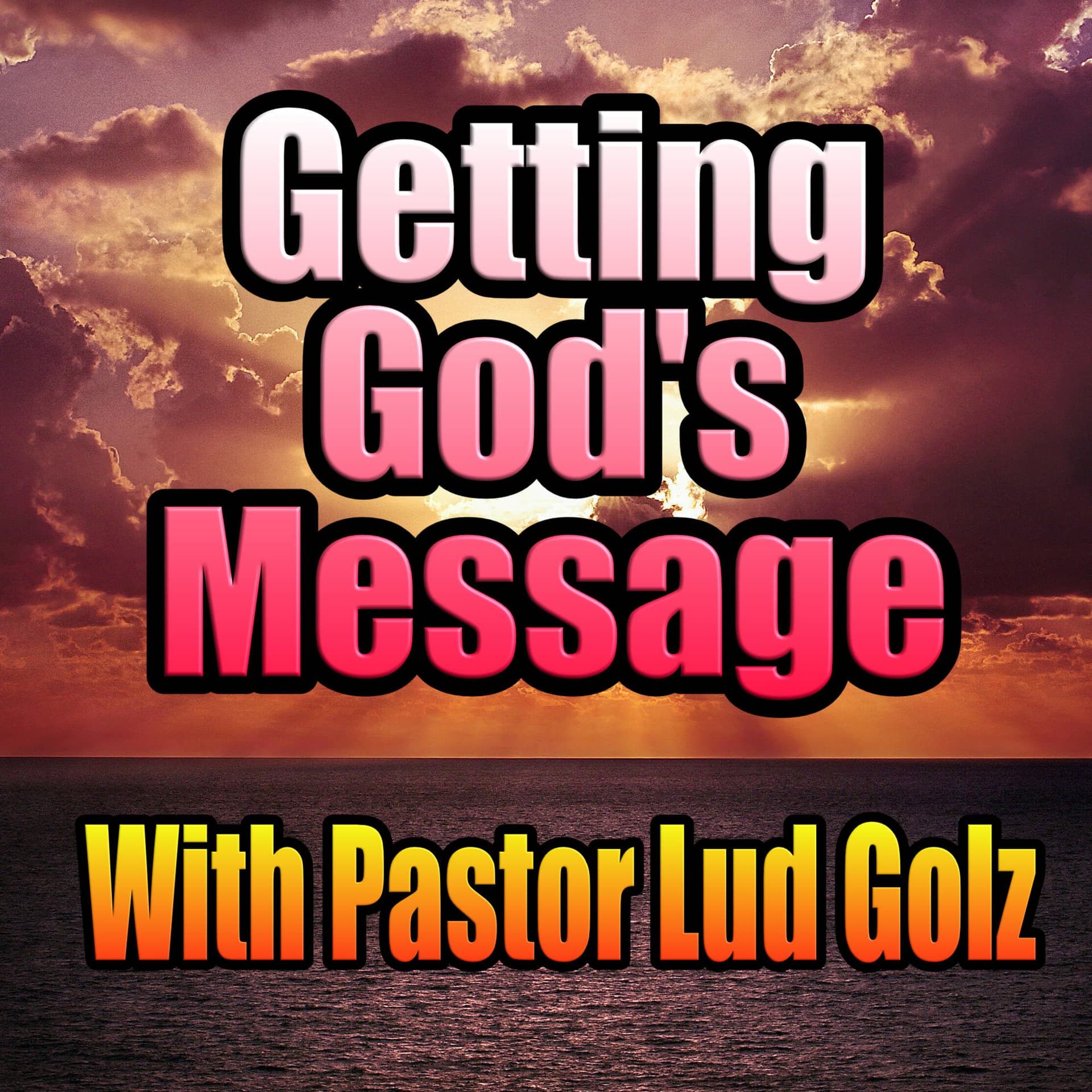 Getting God's Message - Podcasts