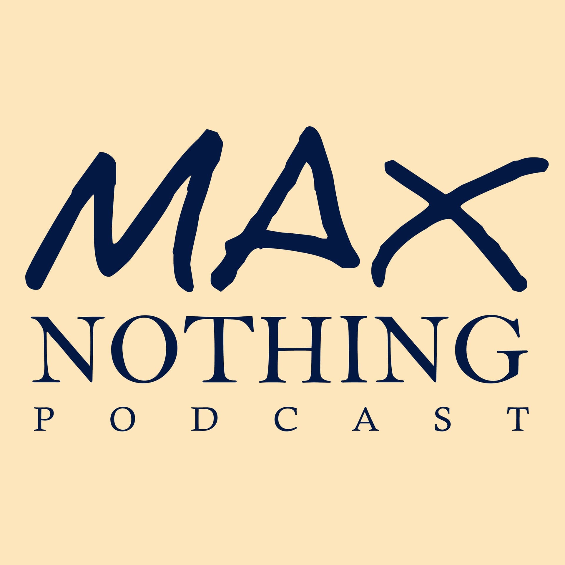 The MAX Nothing Podcast - Podcasts