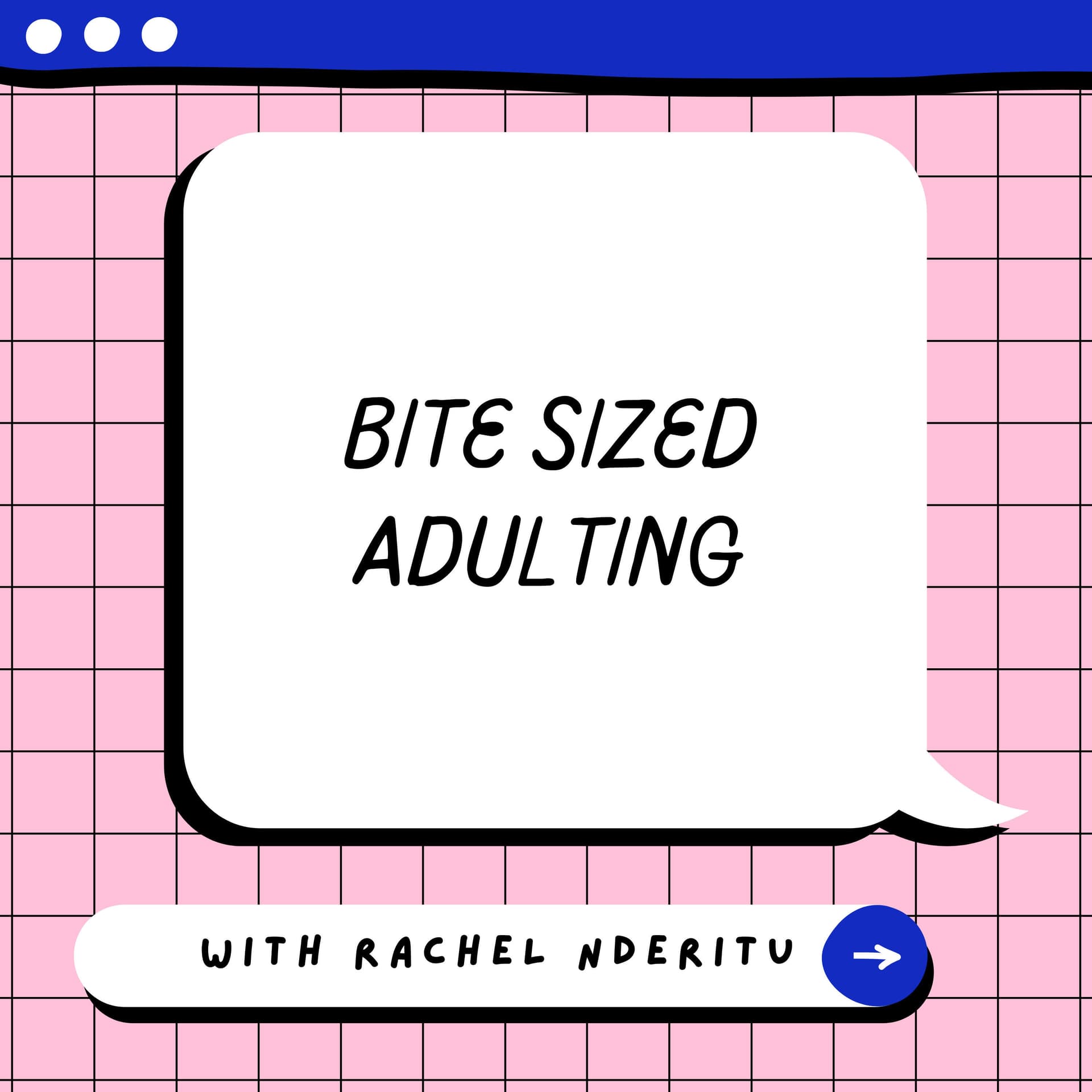 Bite sized adulting