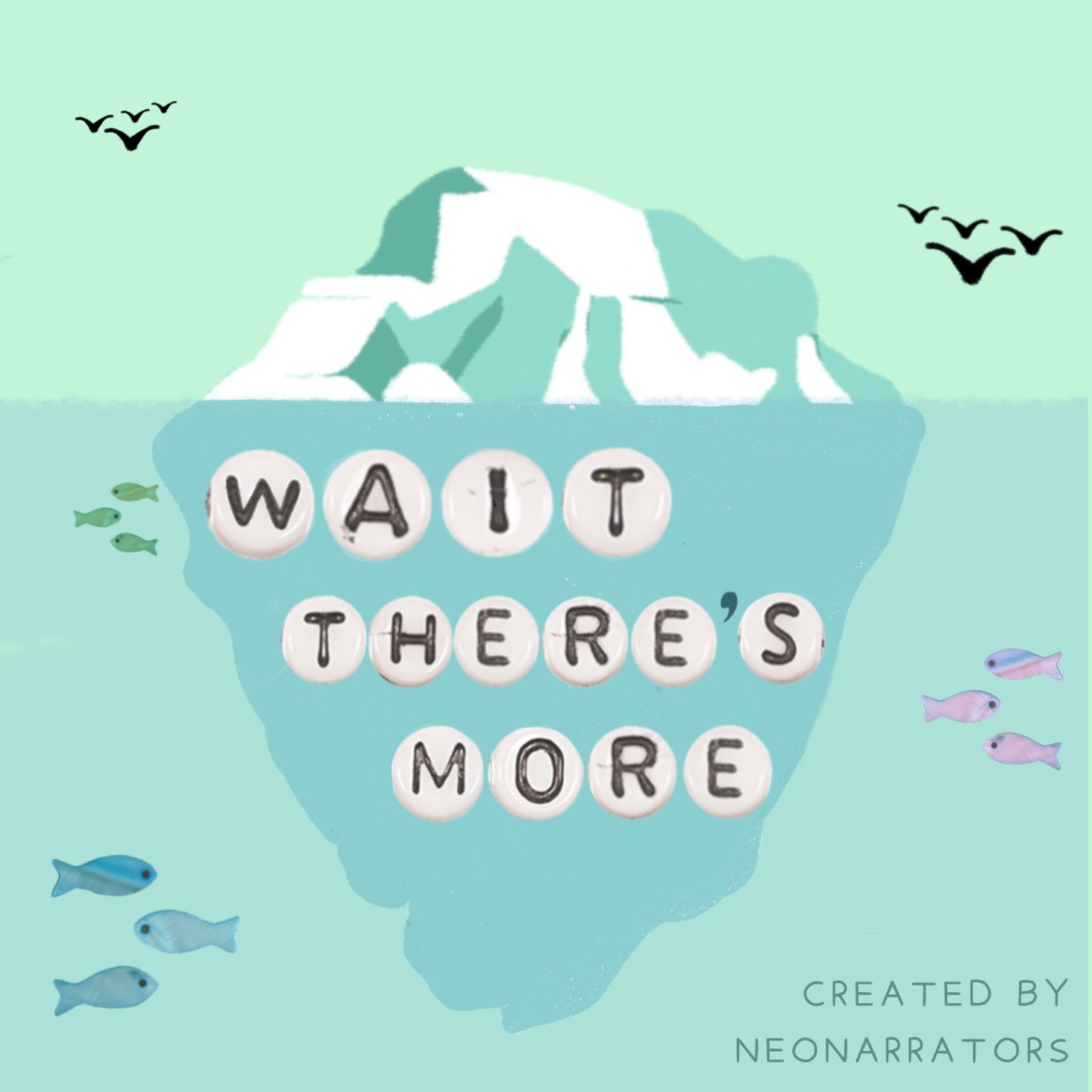 NeoNarrators: Wait There's More - Podcasts